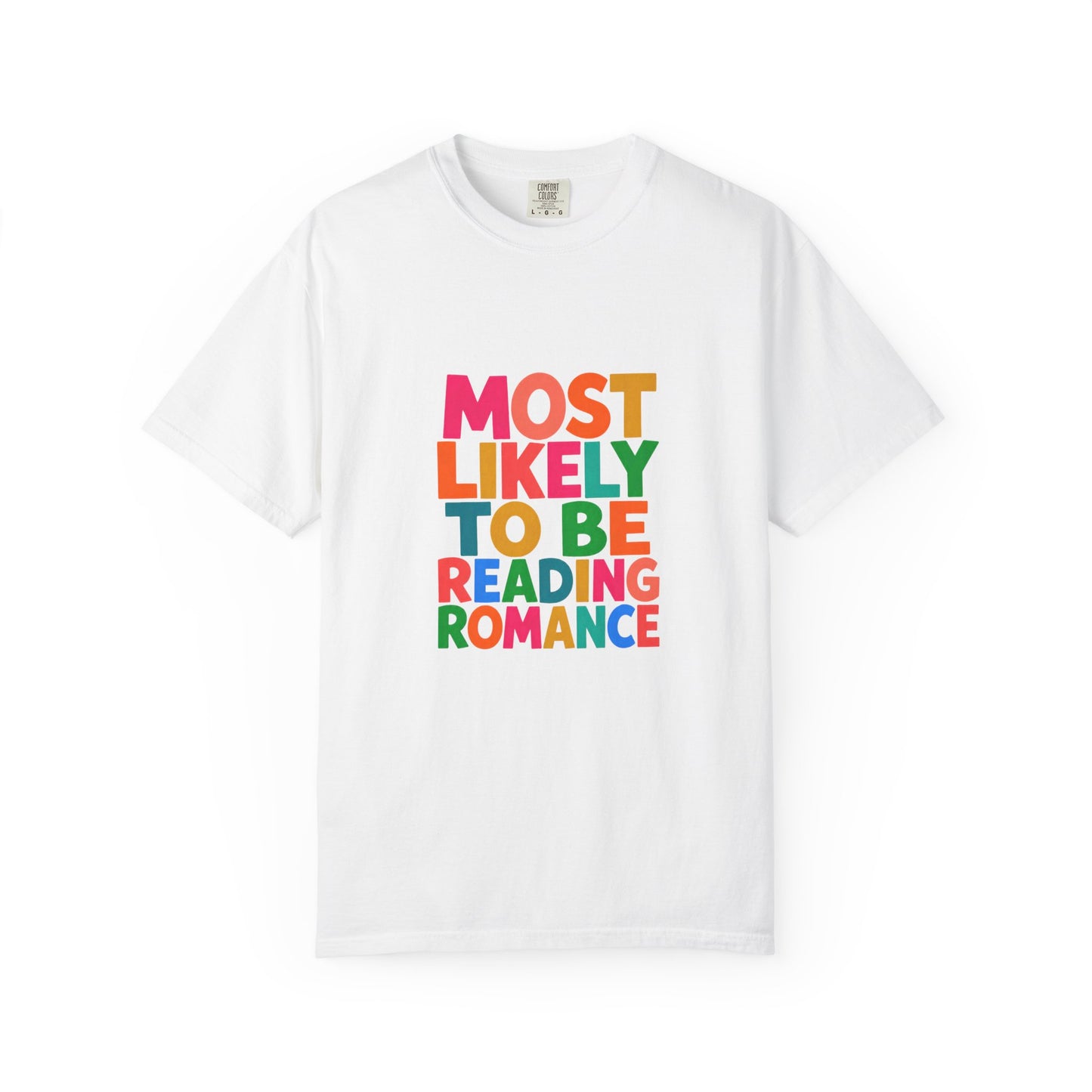 "Most Likely to Be Reading Romance" Colourful Book Lover Tee
