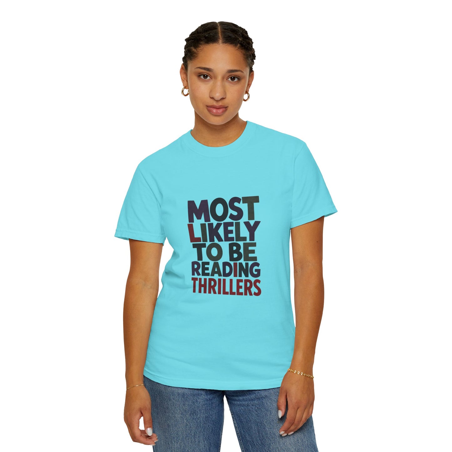“Most Likely to Be Reading Thrillers” Graphic T-shirt