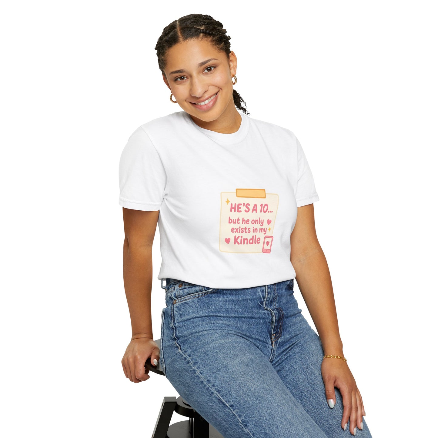 Kindle Book Lover T‑Shirt – "He’s a 10... but he only exists in my Kindle"