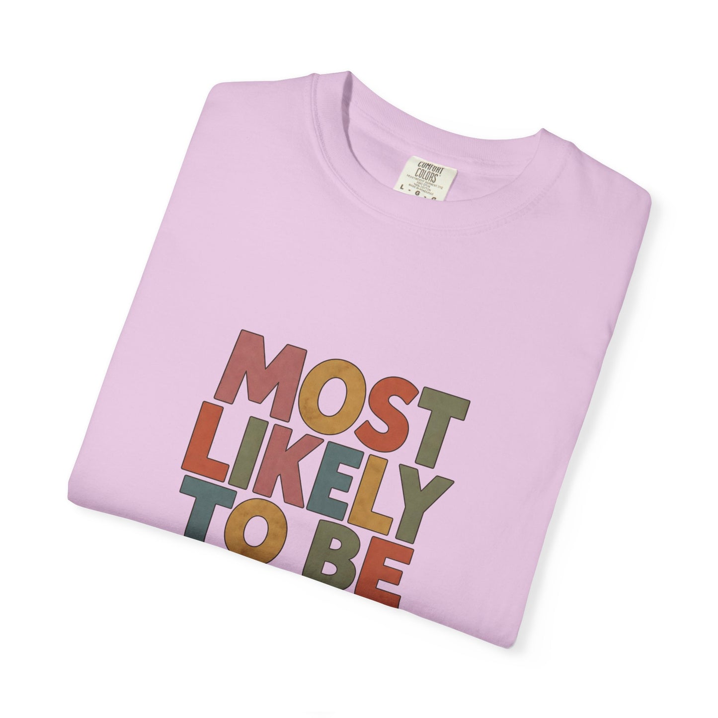 Historical Fiction Reader T-Shirt — "Most Likely to Be Reading Historical Fiction"