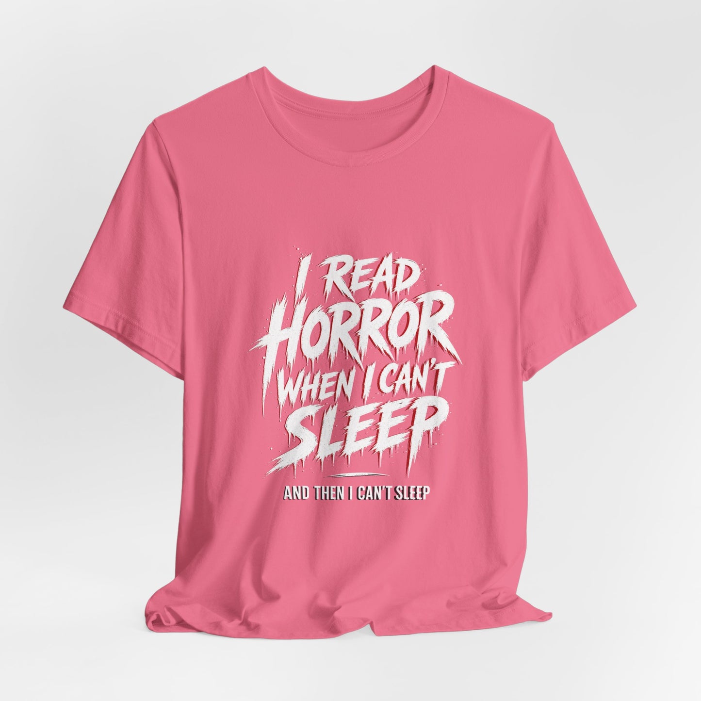 Airlume Cotton - Horror Reader Tee — "I Read Horror When I Can’t Sleep" Graphic T-Shirt