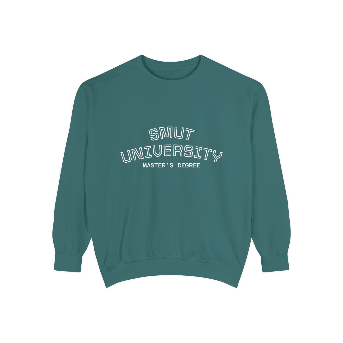 "Smut University Master's Degree" Bookish Garment-Dyed Crewneck Sweatshirt