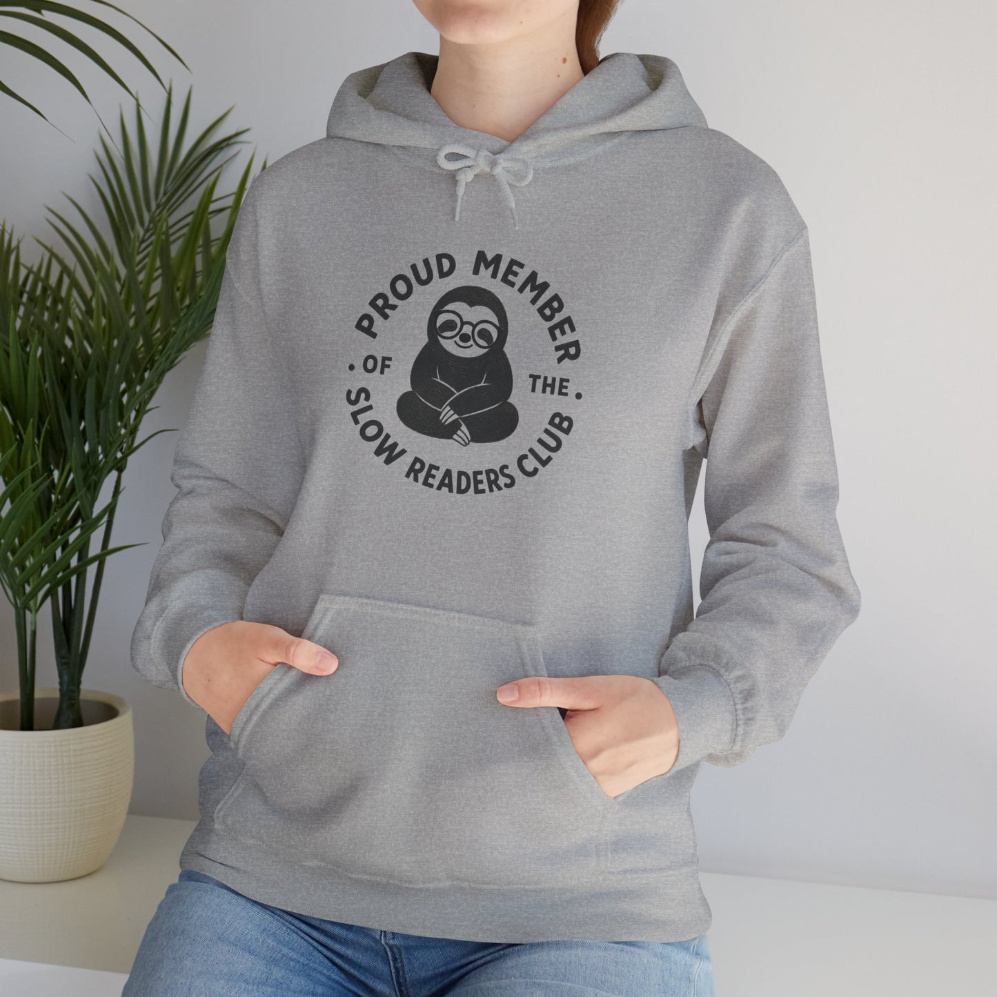 "Proud Member of the Slow Readers Club" Sloth Reading Hoodie