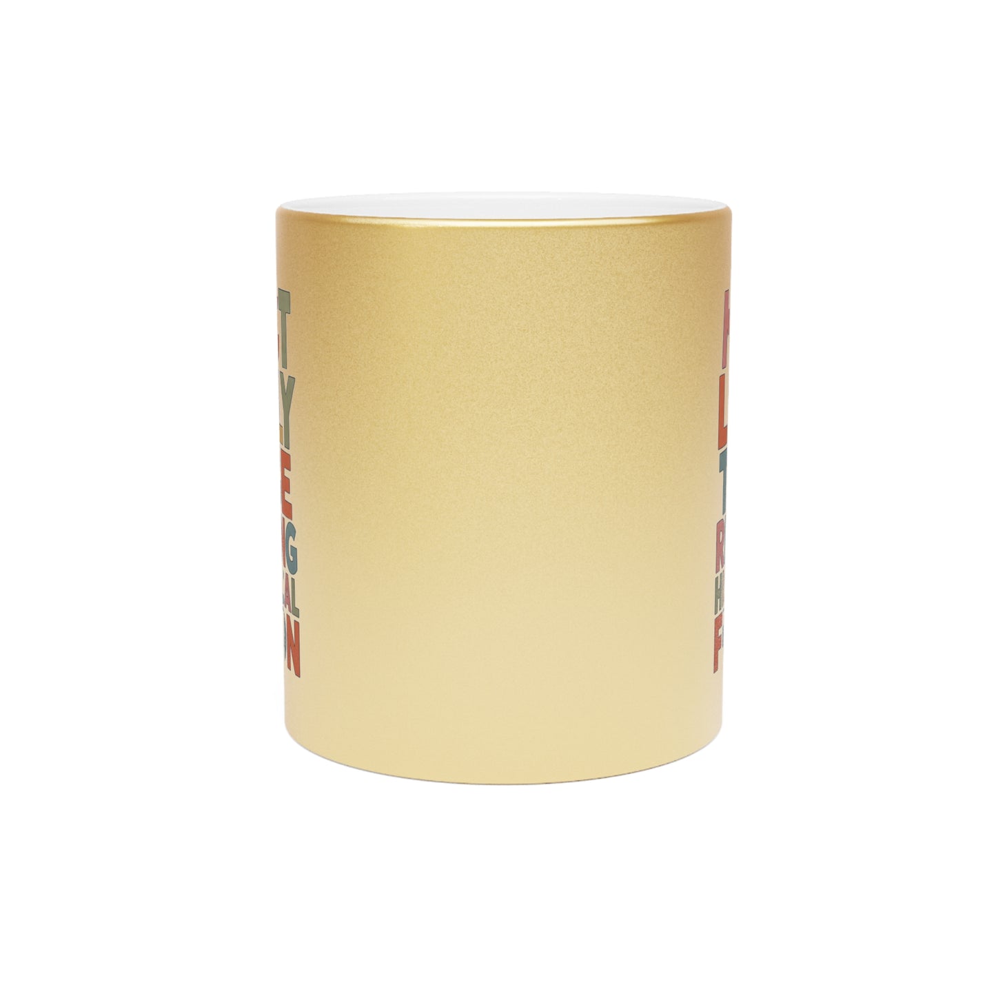 Metallic Mug — "Most Likely to Be Reading Historical Fiction" Gold Coffee Cup