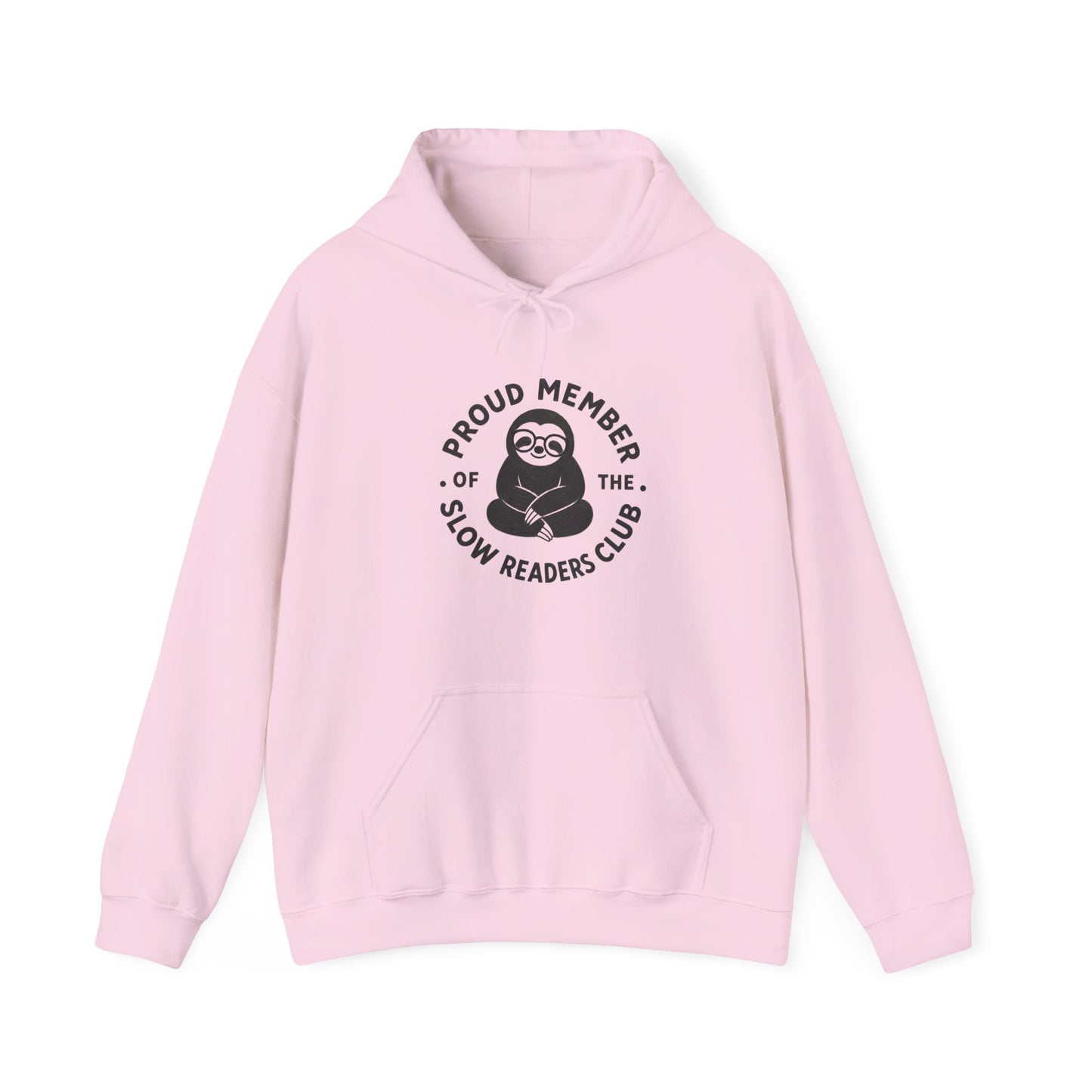 "Proud Member of the Slow Readers Club" Sloth Reading Hoodie
