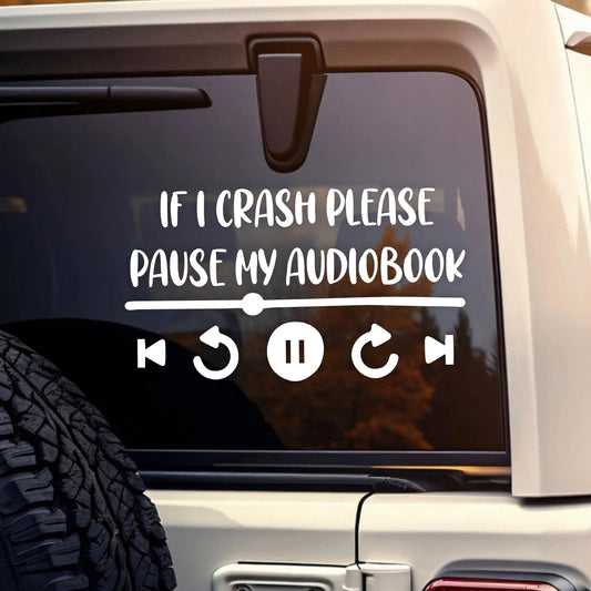If I Crash Pause My Audiobook Car Decal, Funny Audiobook Quote Reading Lover Bookish Decals, Vinyl Waterproof 8 inch Bumper Sticker for Trucks Window, Car Accessories Decorations Gifts for Friend Mom