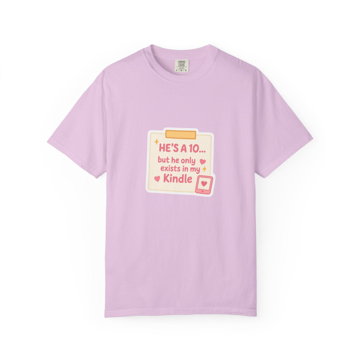 Kindle Book Lover T‑Shirt – "He’s a 10... but he only exists in my Kindle"