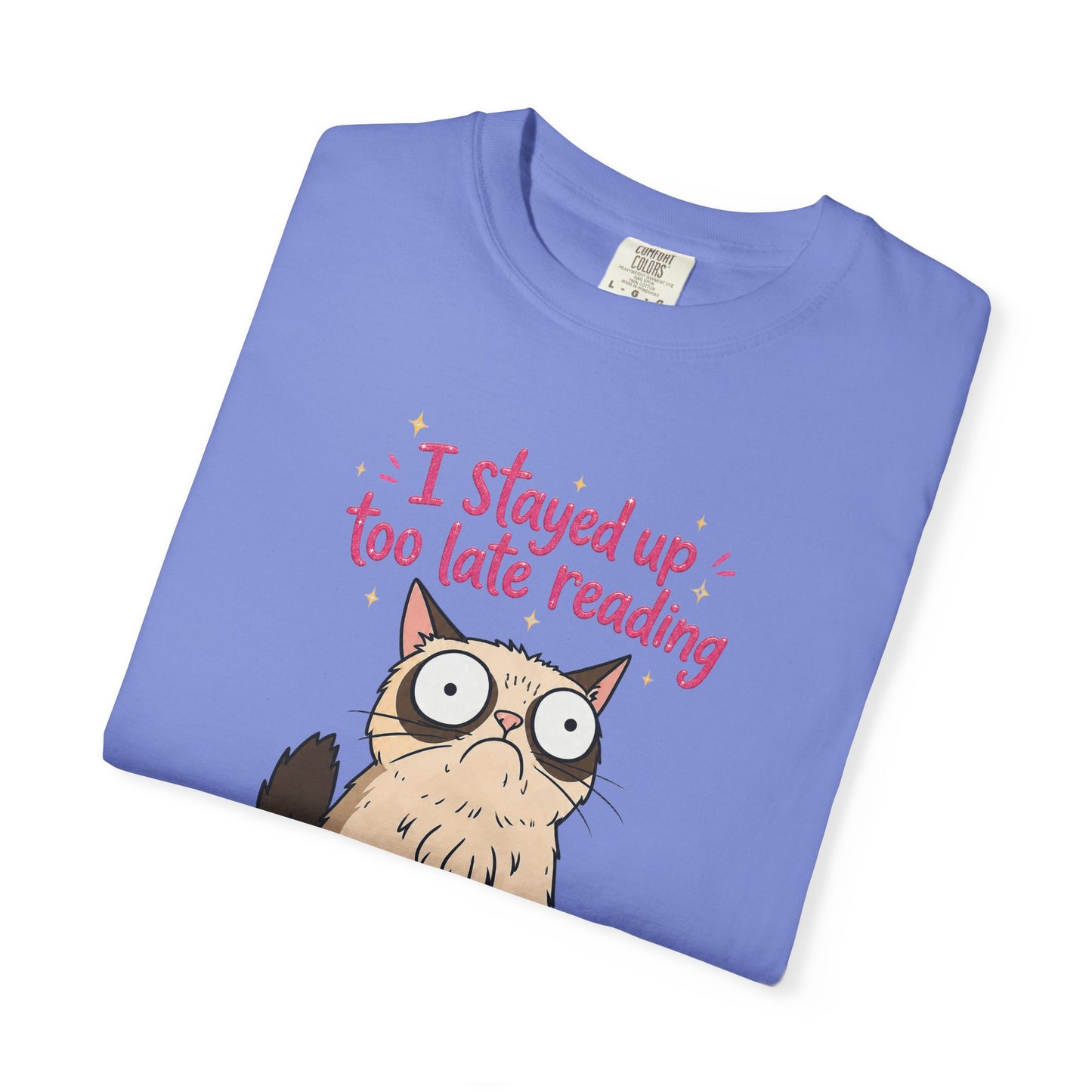 "I Stayed Up Too Late Reading" Cat T-Shirt — Cute Book Lover Graphic Tee