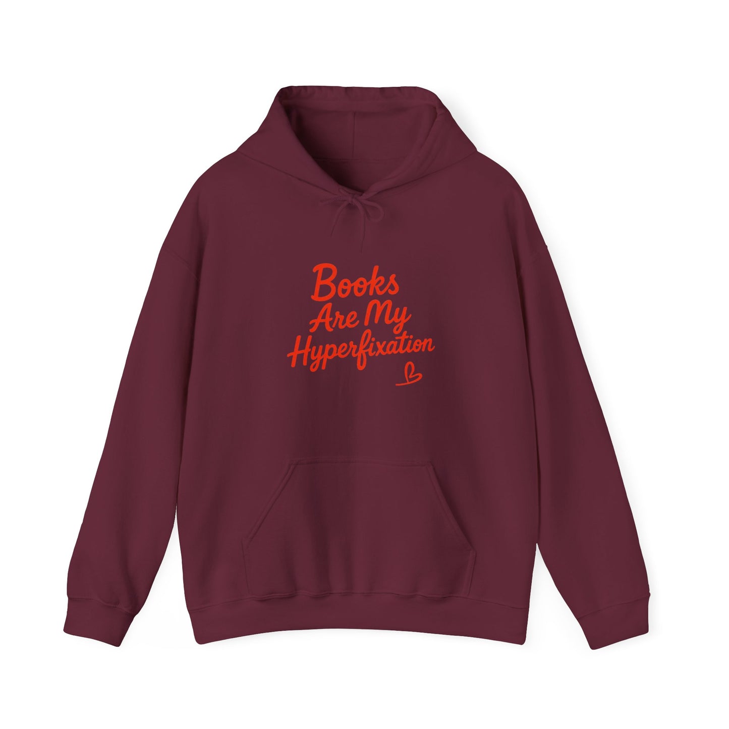 "Books Are My Hyperfixation" Neurospicy Bookish Hoodie