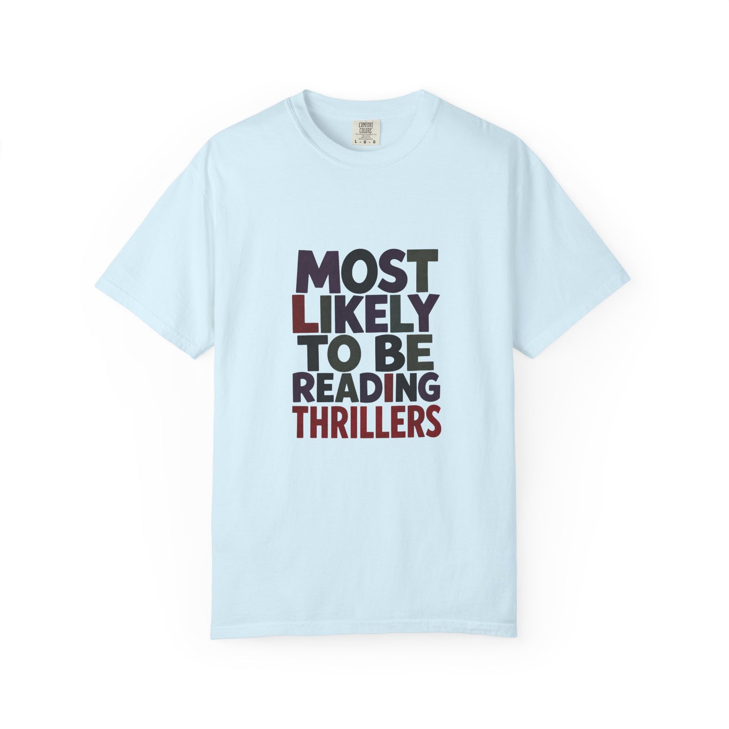 “Most Likely to Be Reading Thrillers” Graphic T-shirt