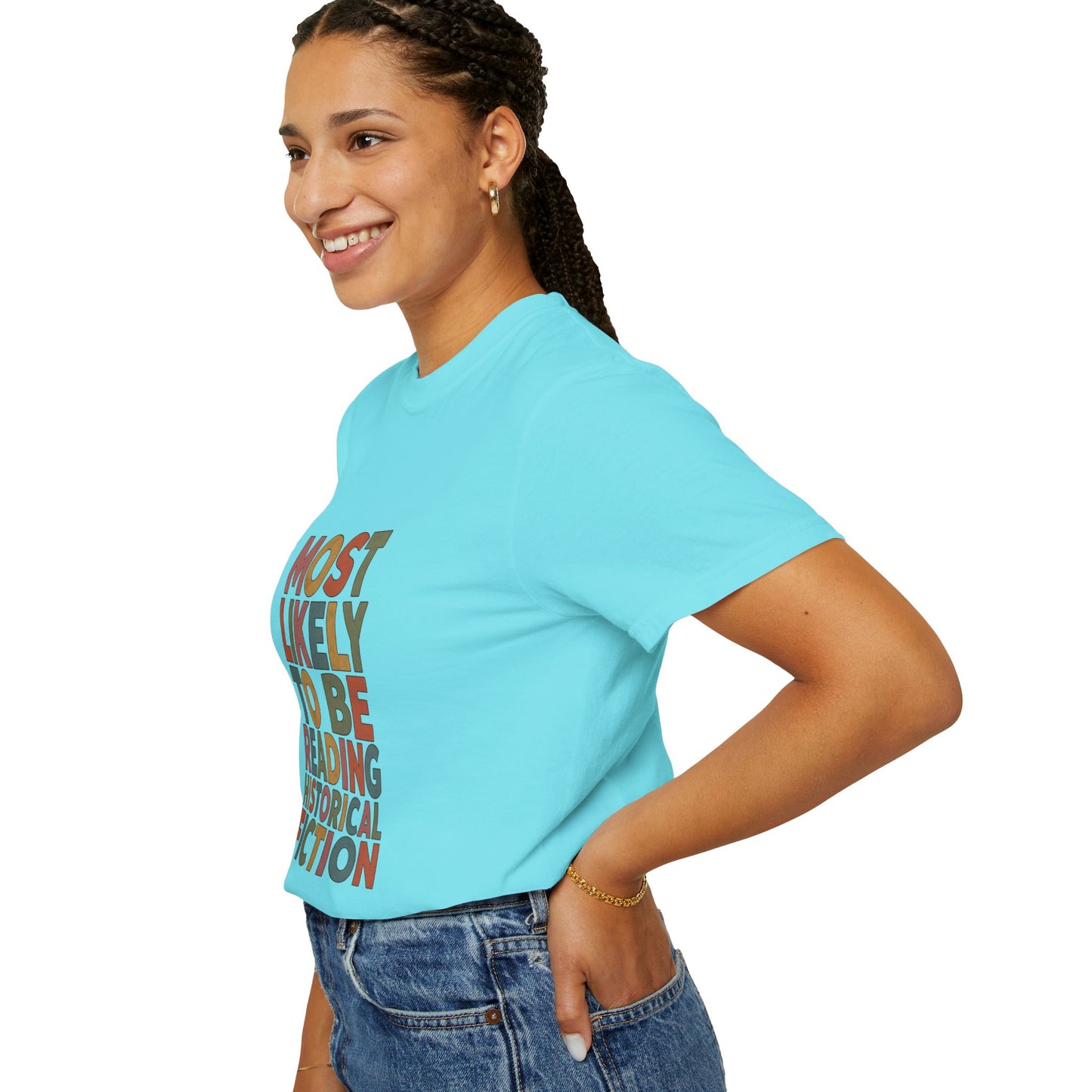 Historical Fiction Reader T-Shirt — "Most Likely to Be Reading Historical Fiction"
