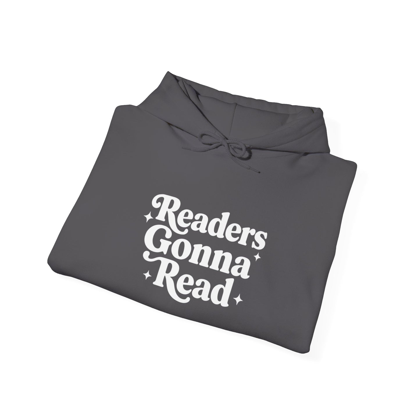 "Readers Gonna Read" Hoodie — Cozy Book Lover Pullover