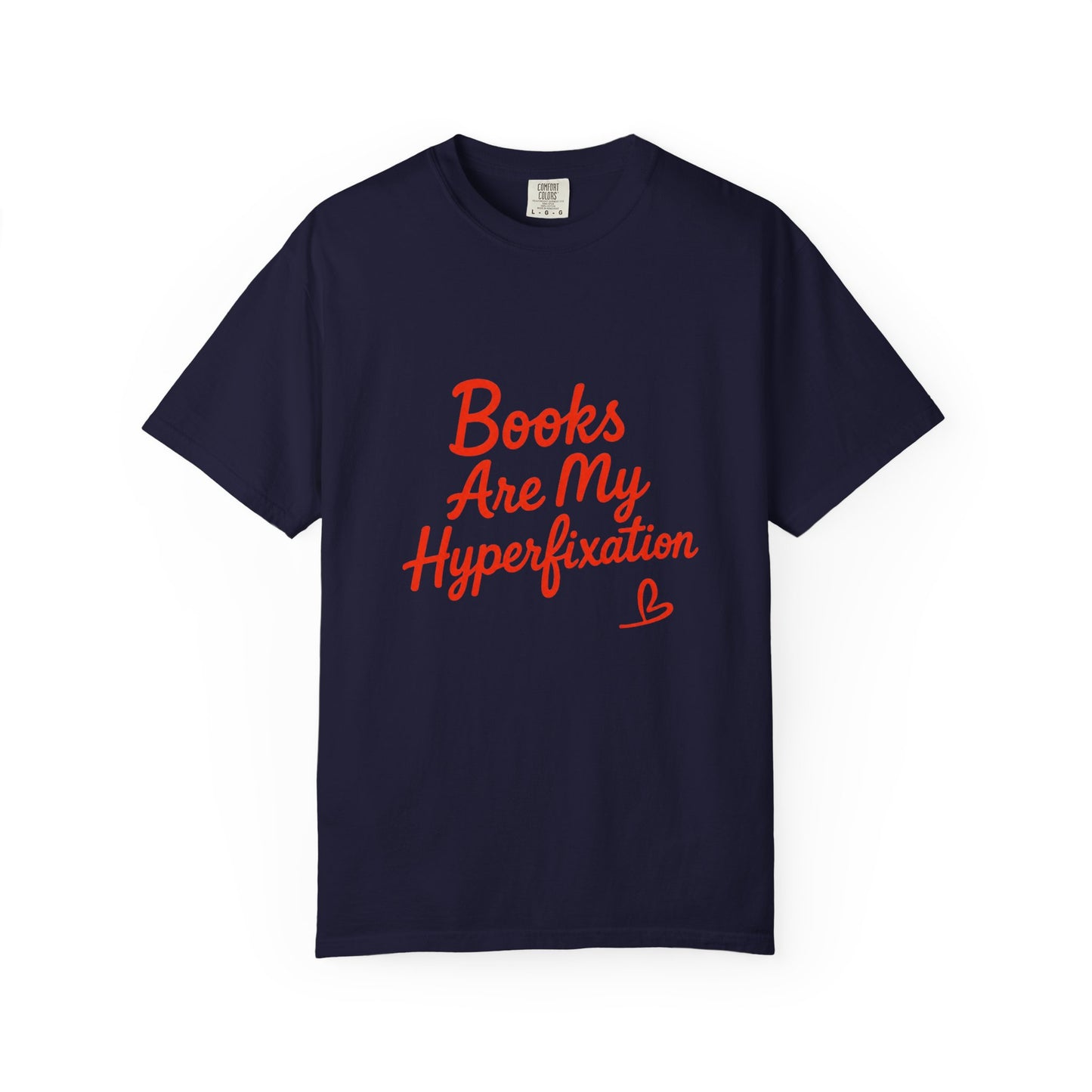 Books Are My Hyperfixation T-Shirt — Cute Red Script Reading Tee for Book Lovers