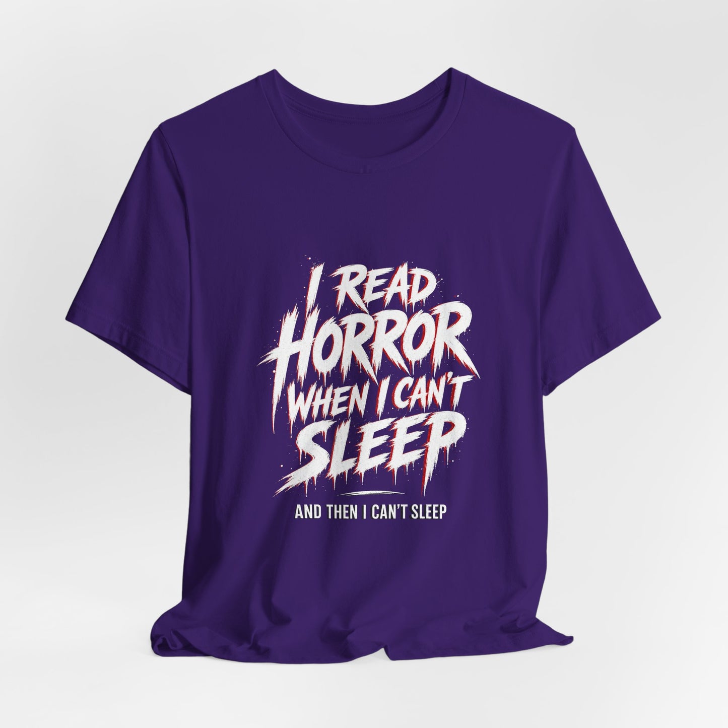 Airlume Cotton - Horror Reader Tee — "I Read Horror When I Can’t Sleep" Graphic T-Shirt