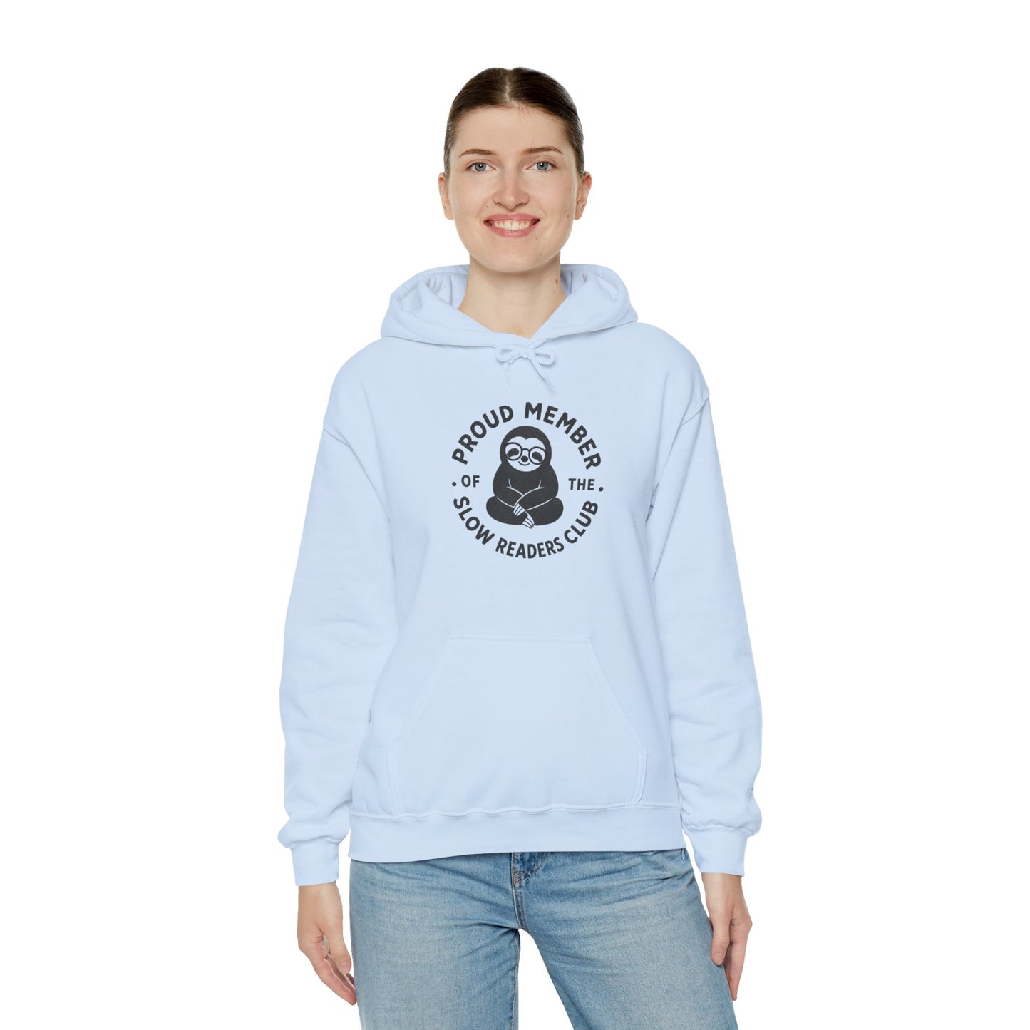 "Proud Member of the Slow Readers Club" Sloth Reading Hoodie