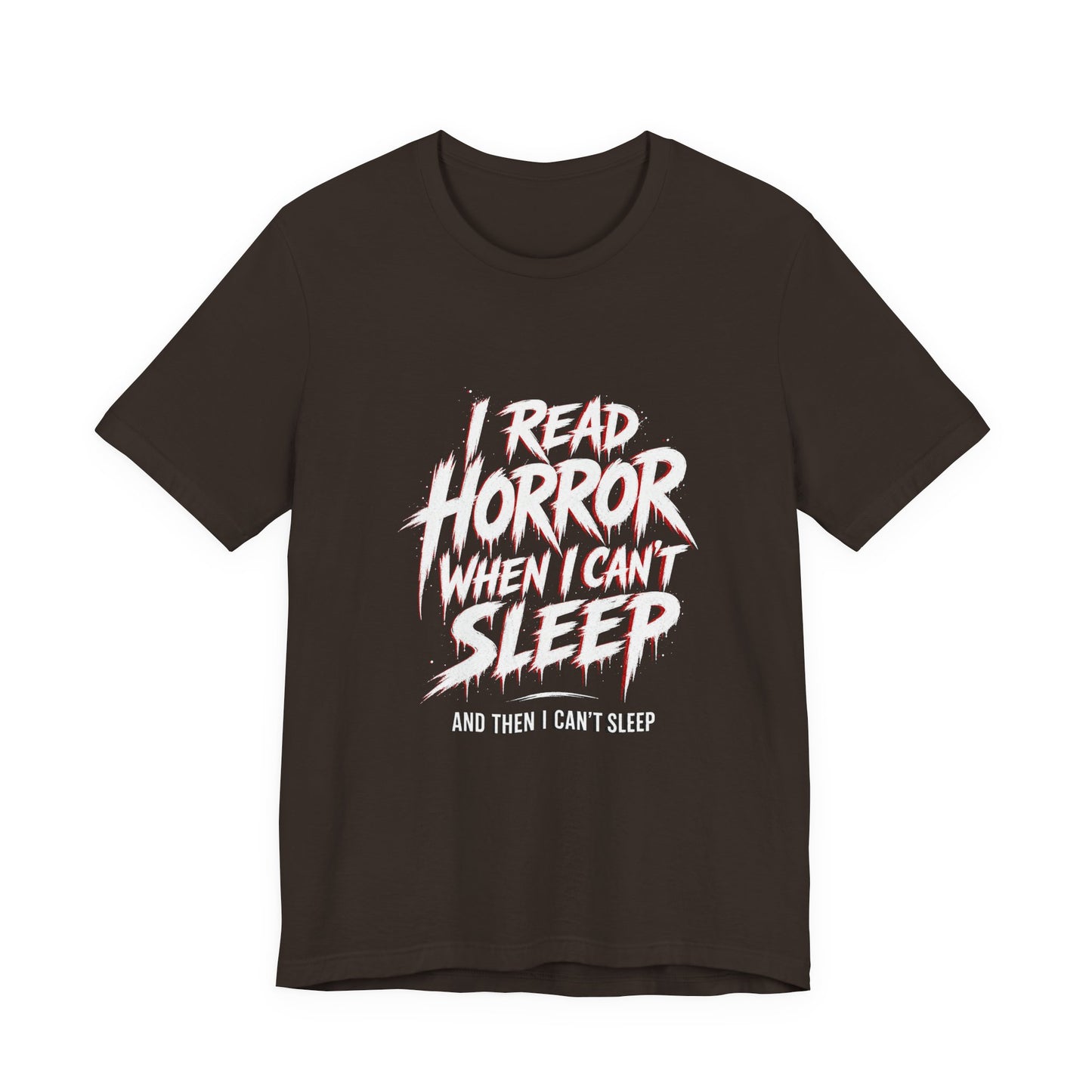 Airlume Cotton - Horror Reader Tee — "I Read Horror When I Can’t Sleep" Graphic T-Shirt
