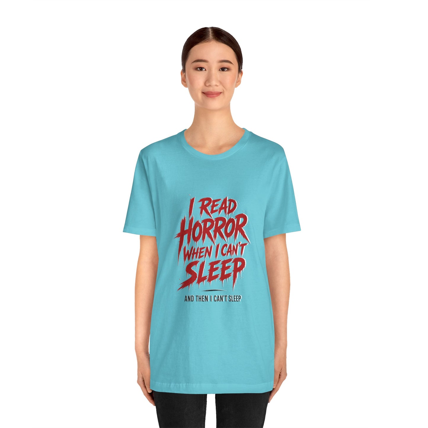 Airlume Cotton - Horror Reader Tee — "I Read Horror When I Can’t Sleep" Graphic T-Shirt