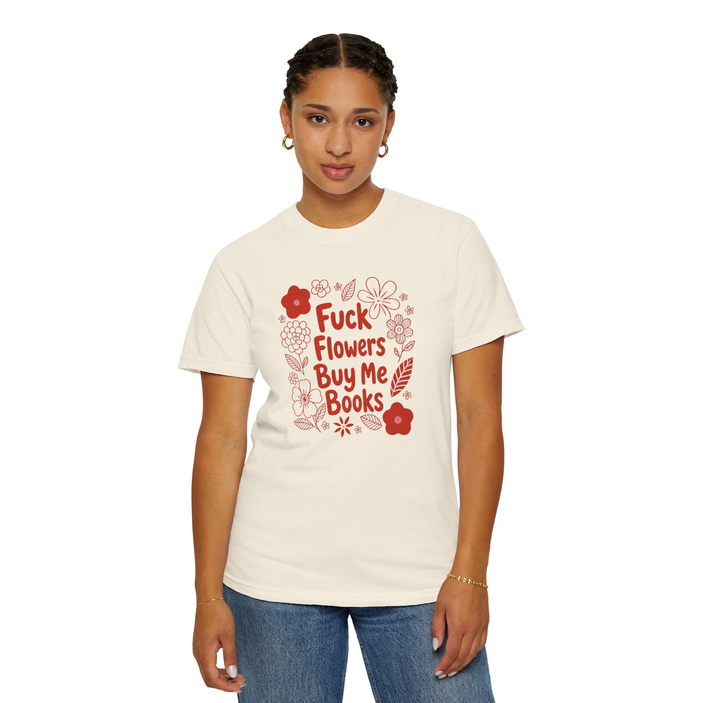 “Fuck Flowers Buy Me Books” Floral Graphic Tee