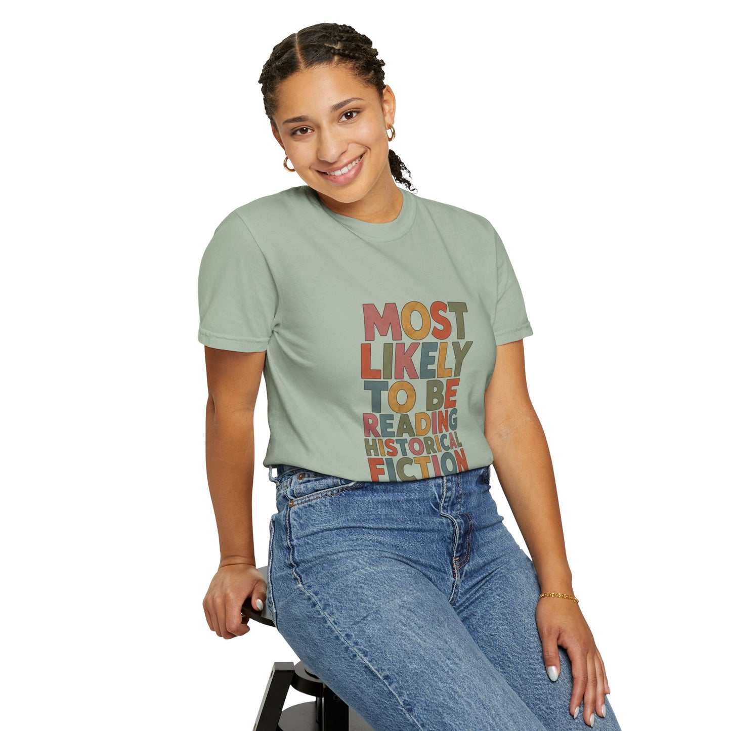 Historical Fiction Reader T-Shirt — "Most Likely to Be Reading Historical Fiction"