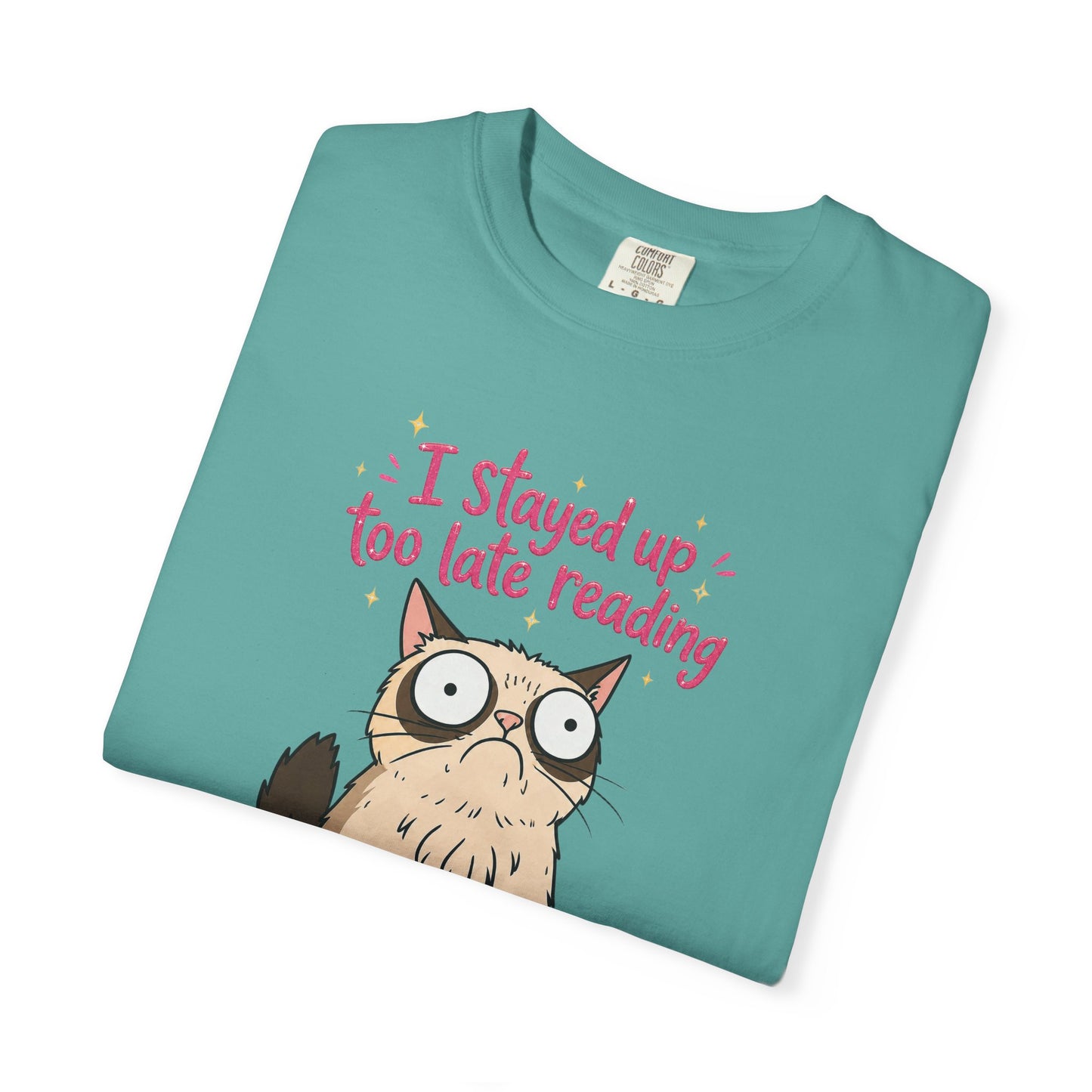 "I Stayed Up Too Late Reading" Cat T-Shirt — Cute Book Lover Graphic Tee