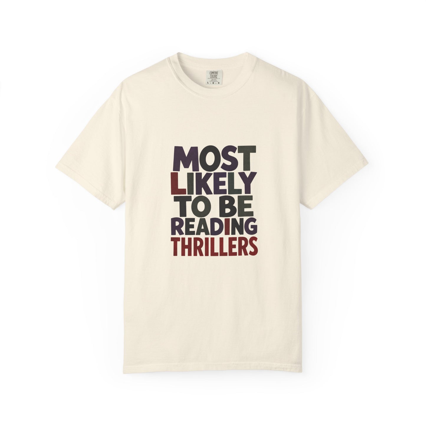 “Most Likely to Be Reading Thrillers” Graphic T-shirt