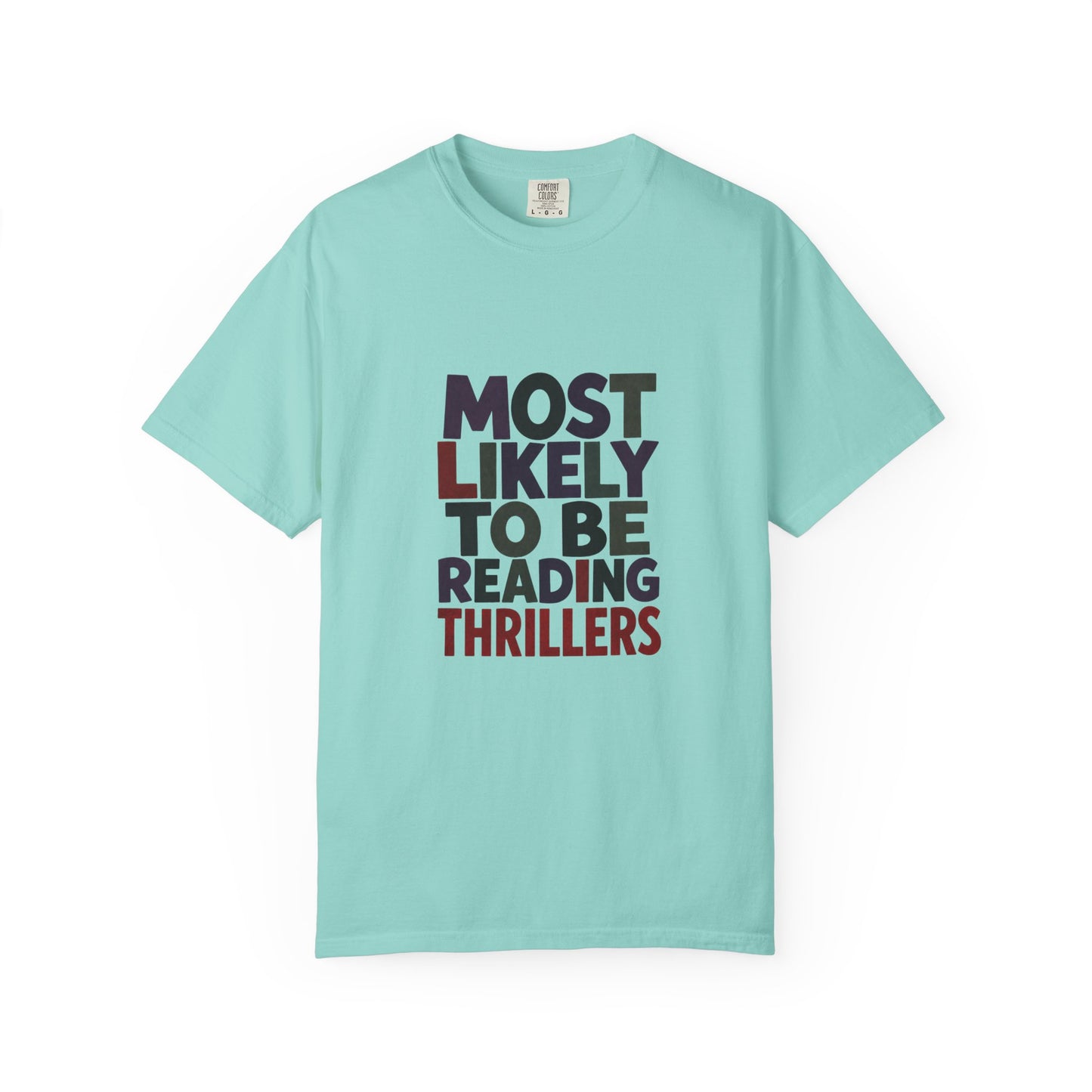 “Most Likely to Be Reading Thrillers” Graphic T-shirt