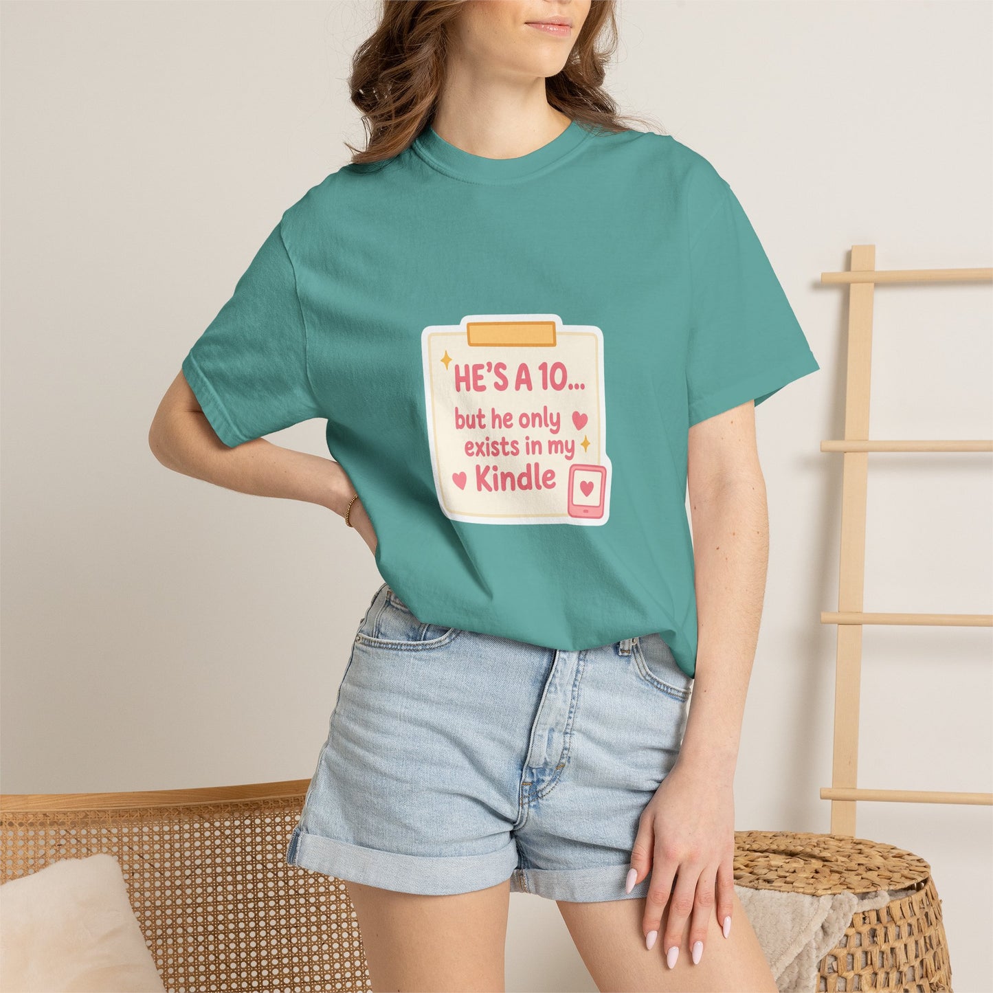Kindle Book Lover T‑Shirt – "He’s a 10... but he only exists in my Kindle"