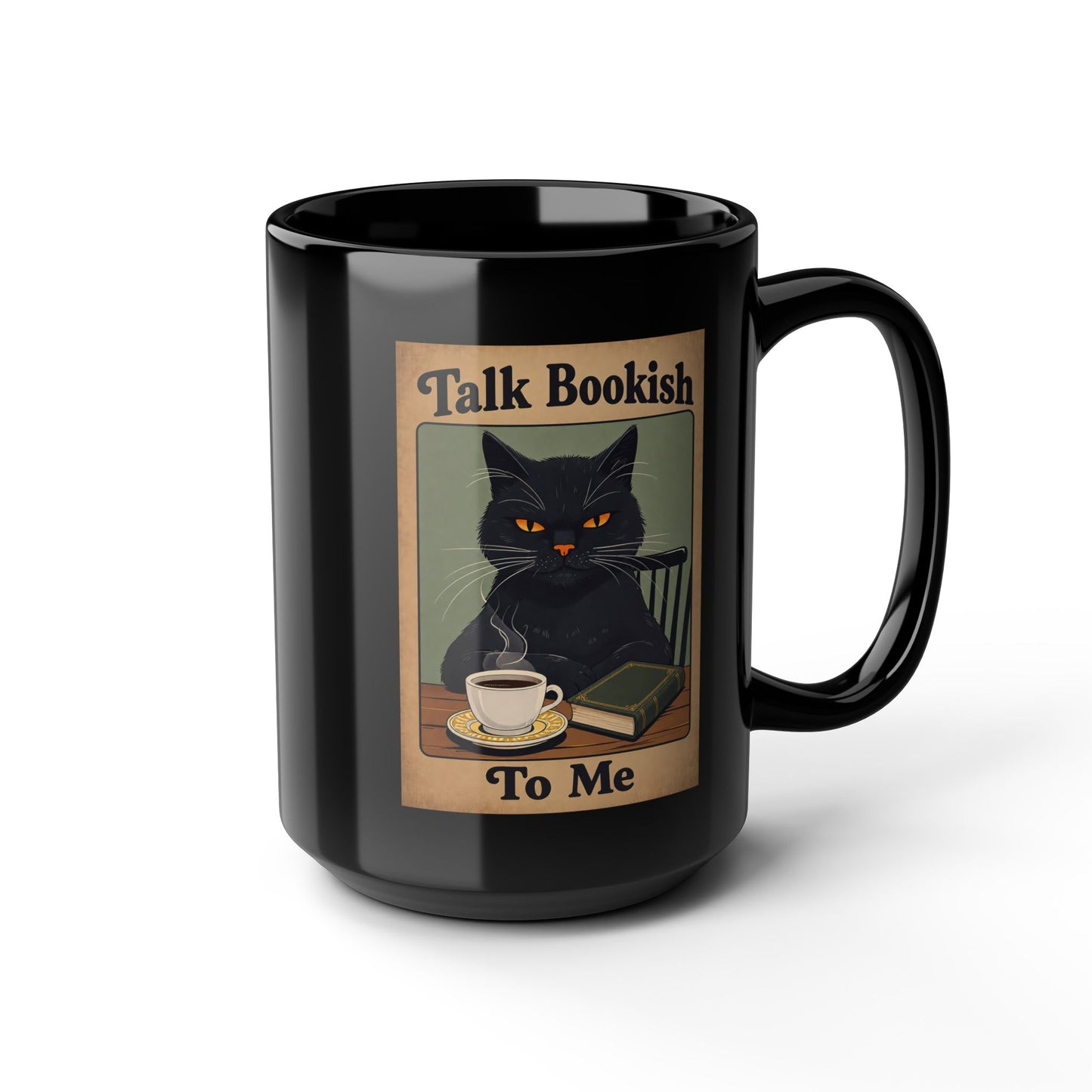 Bookish Cat Coffee Mug — “Talk Bookish To Me” Black Ceramic Mug