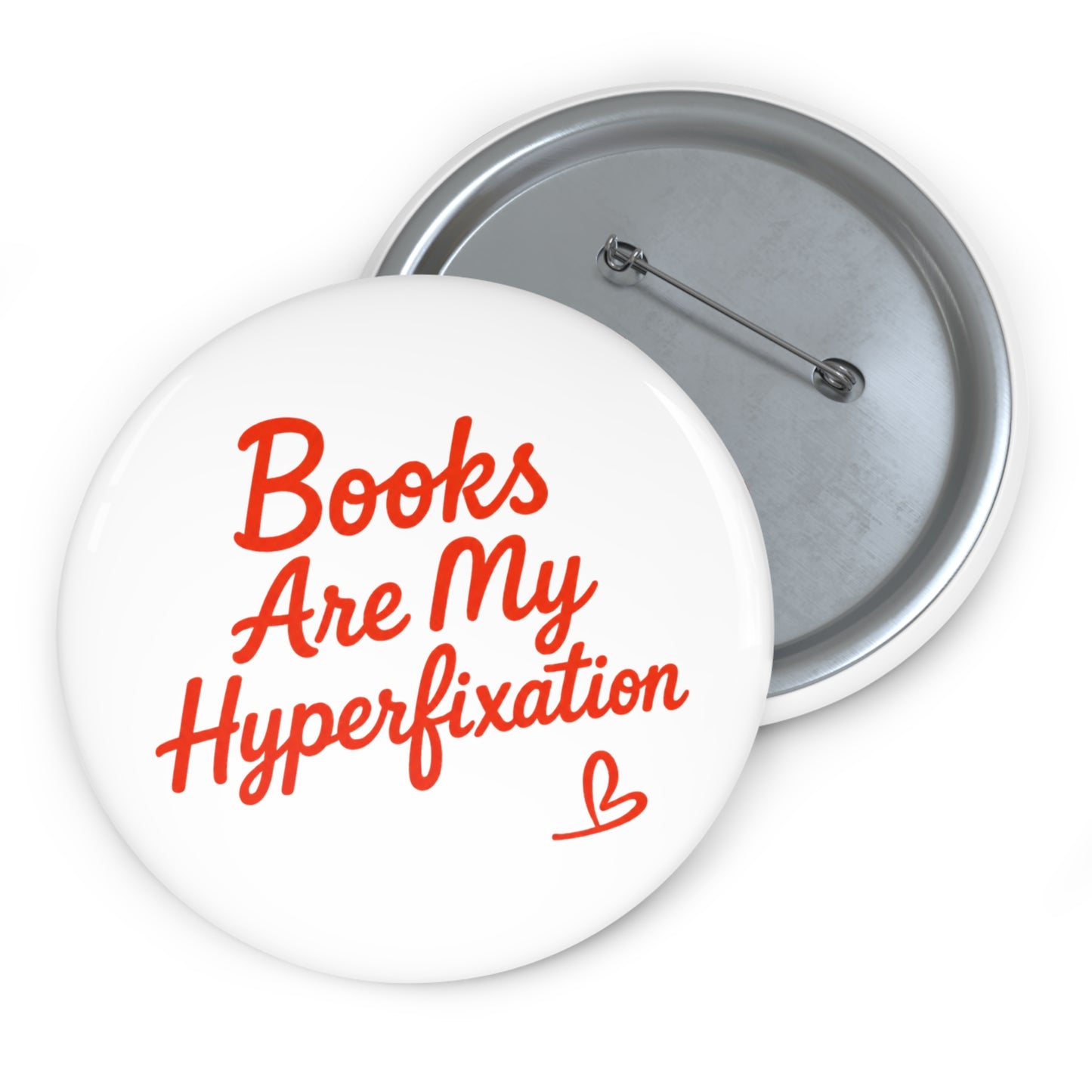 Pin Button — “Books Are My Hyperfixation” Literary Badge