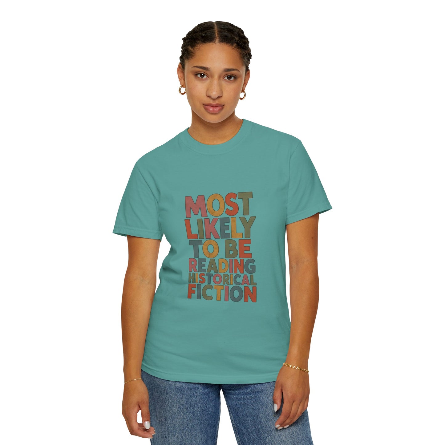 Historical Fiction Reader T-Shirt — "Most Likely to Be Reading Historical Fiction"