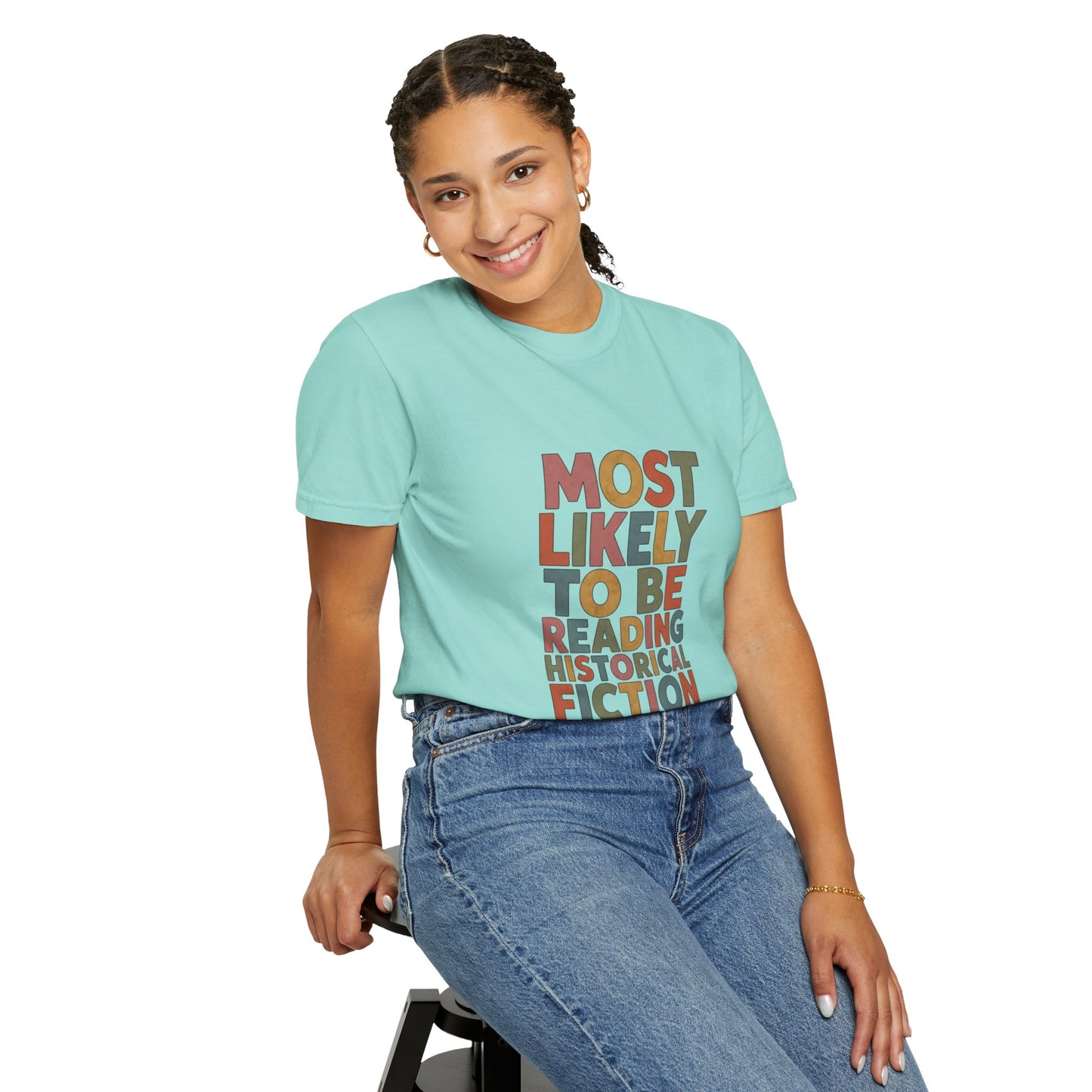 Historical Fiction Reader T-Shirt — "Most Likely to Be Reading Historical Fiction"