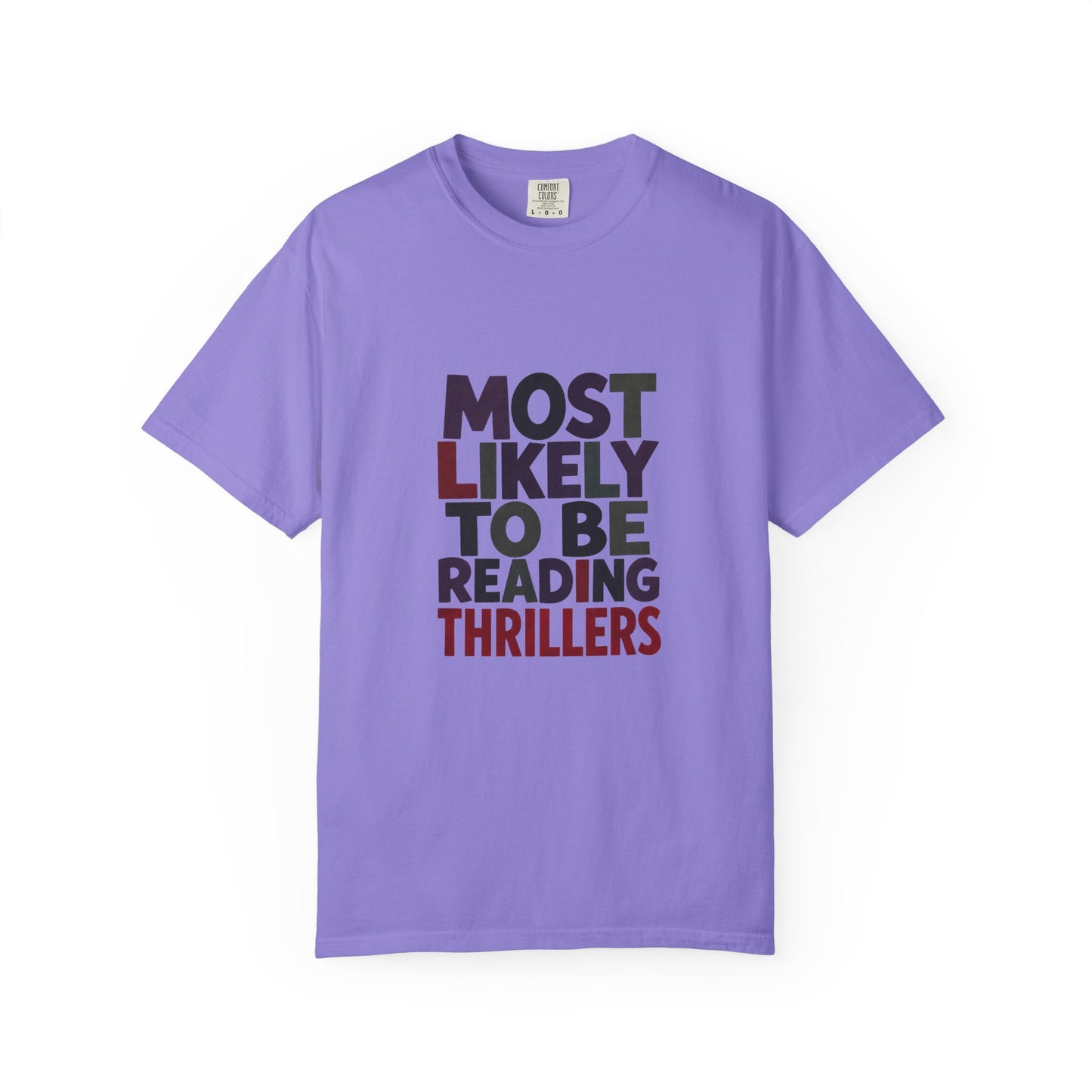 “Most Likely to Be Reading Thrillers” Graphic T-shirt