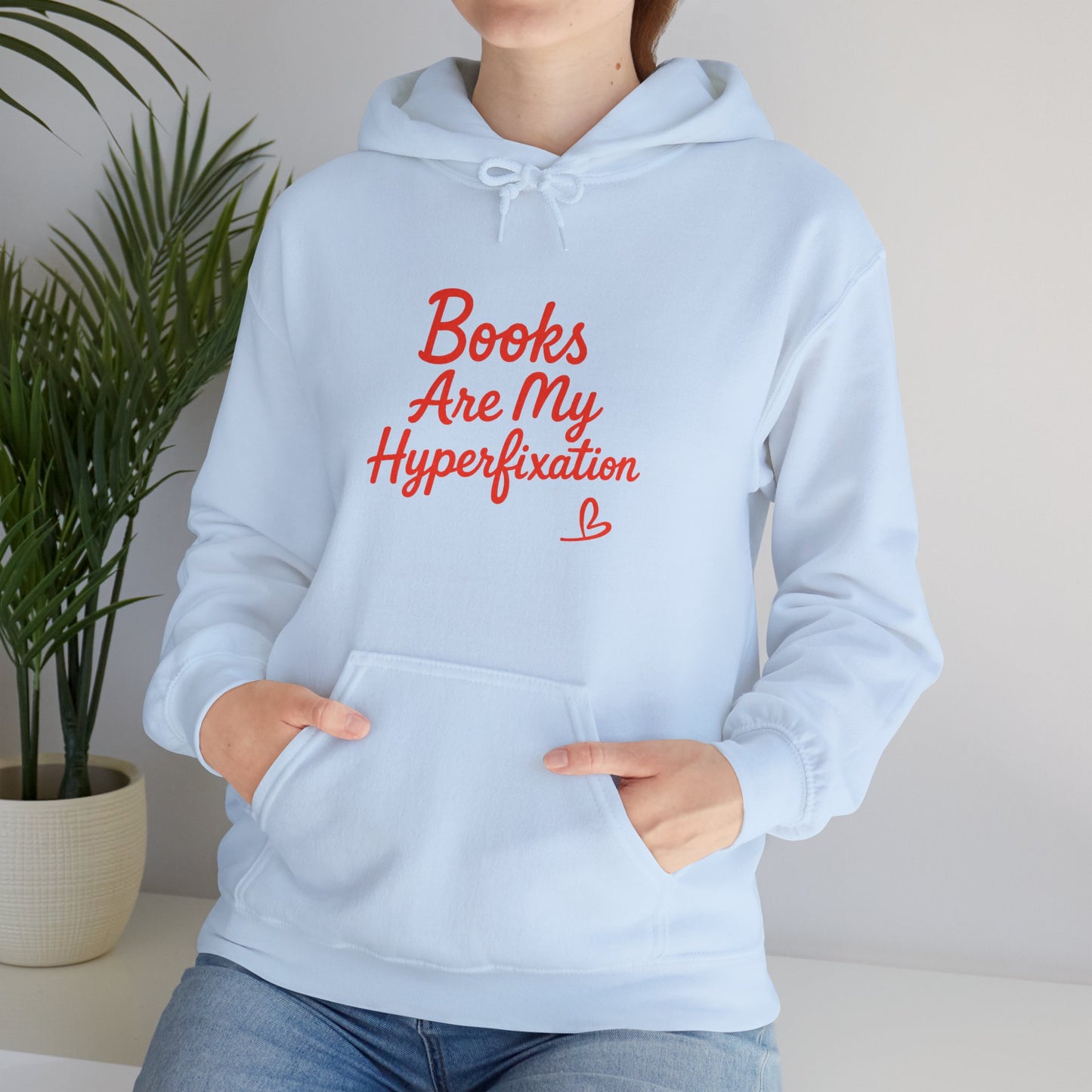 "Books Are My Hyperfixation" Neurospicy Bookish Hoodie