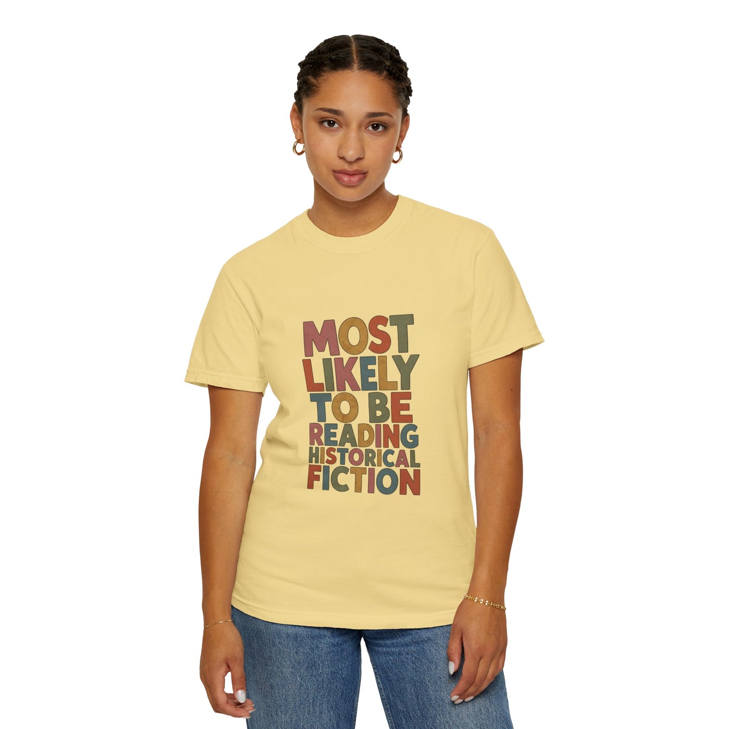 Historical Fiction Reader T-Shirt — "Most Likely to Be Reading Historical Fiction"