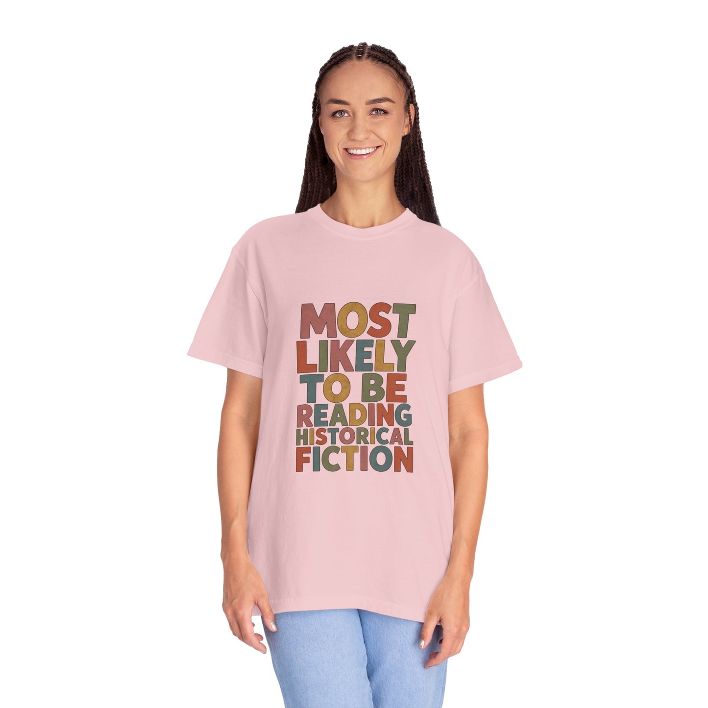 Historical Fiction Reader T-Shirt — "Most Likely to Be Reading Historical Fiction"