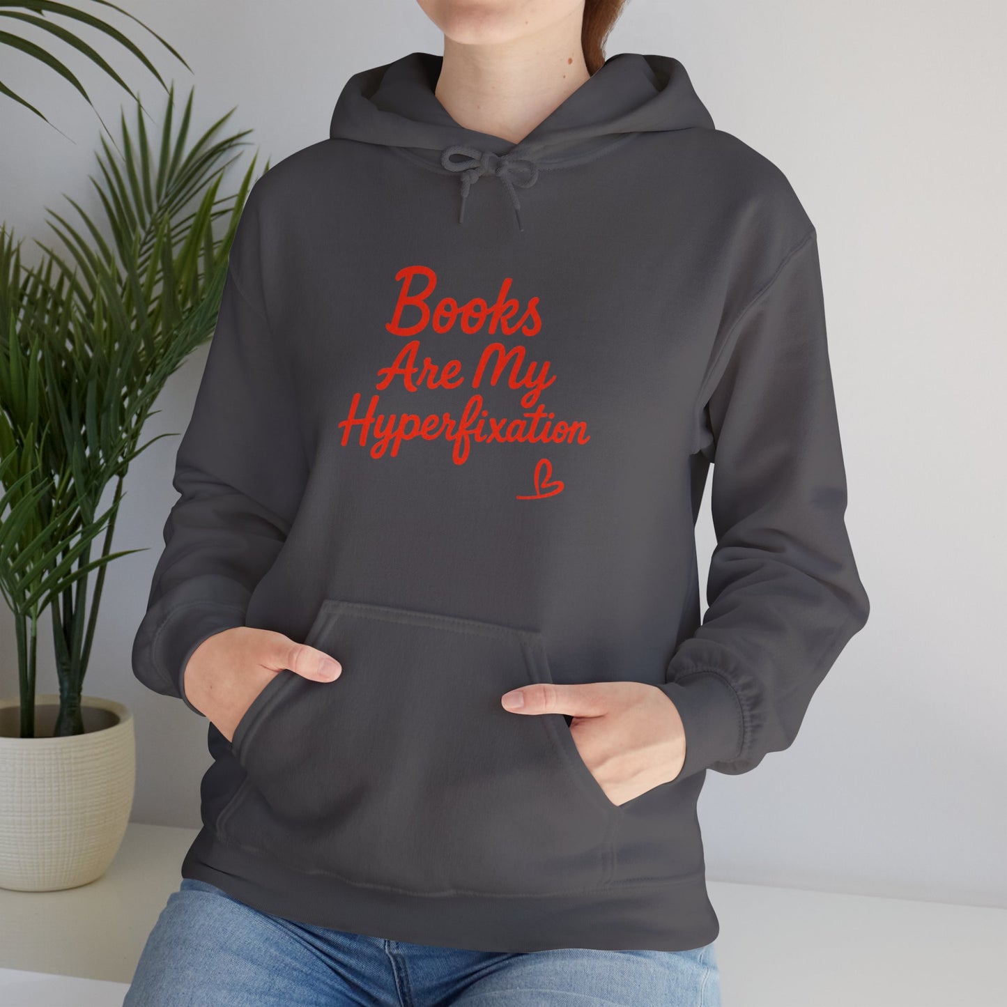 "Books Are My Hyperfixation" Neurospicy Bookish Hoodie