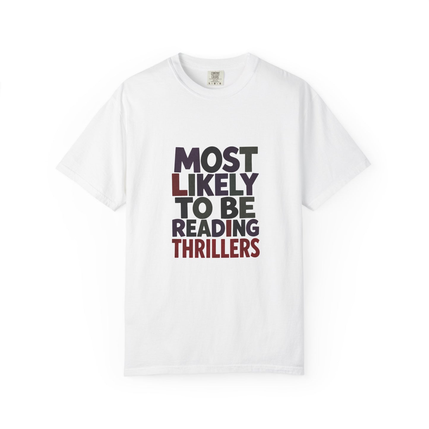 “Most Likely to Be Reading Thrillers” Graphic T-shirt