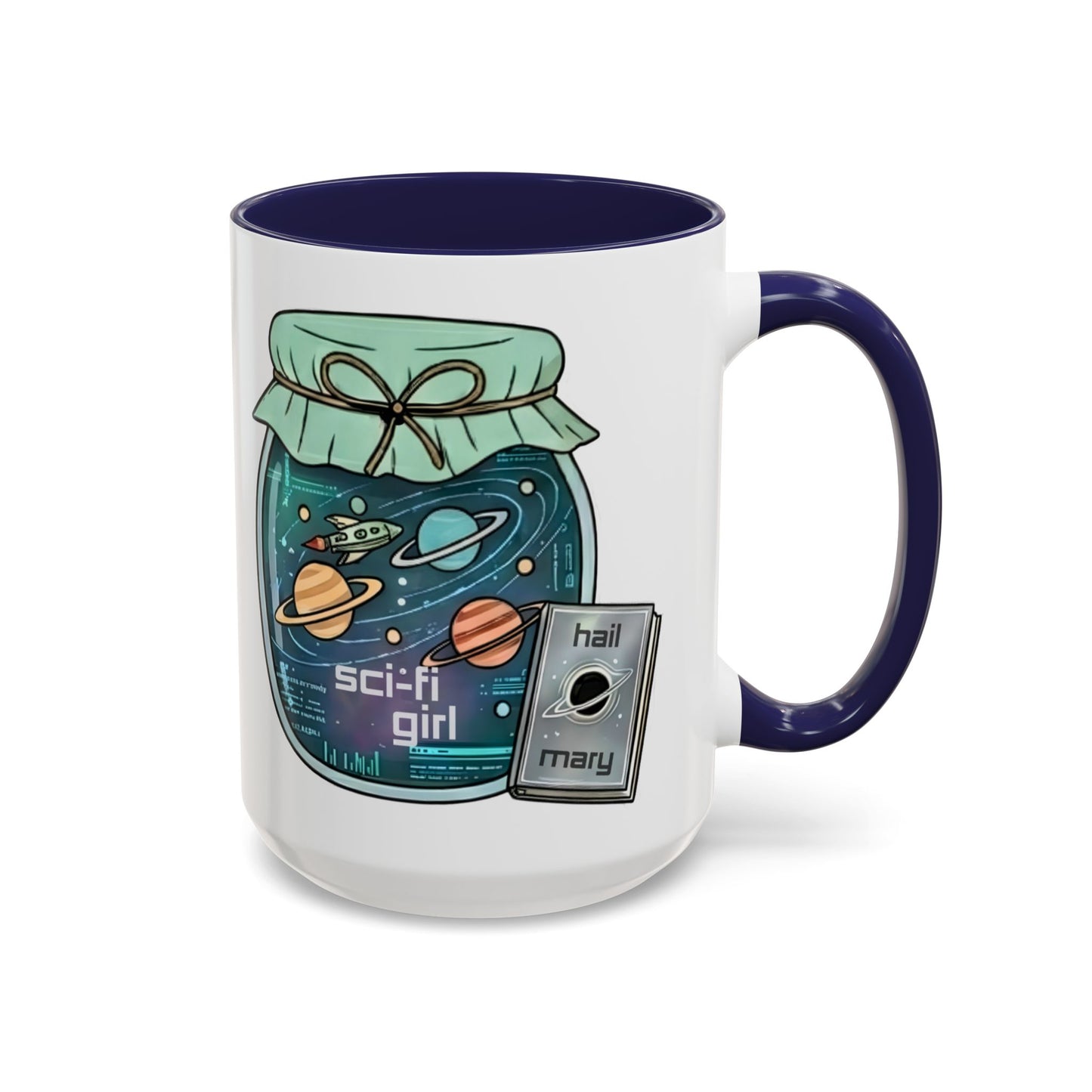 "Sci‑Fi Girl" JamJar Mug — Space Planets Accent Coffee Cup (11/15oz)