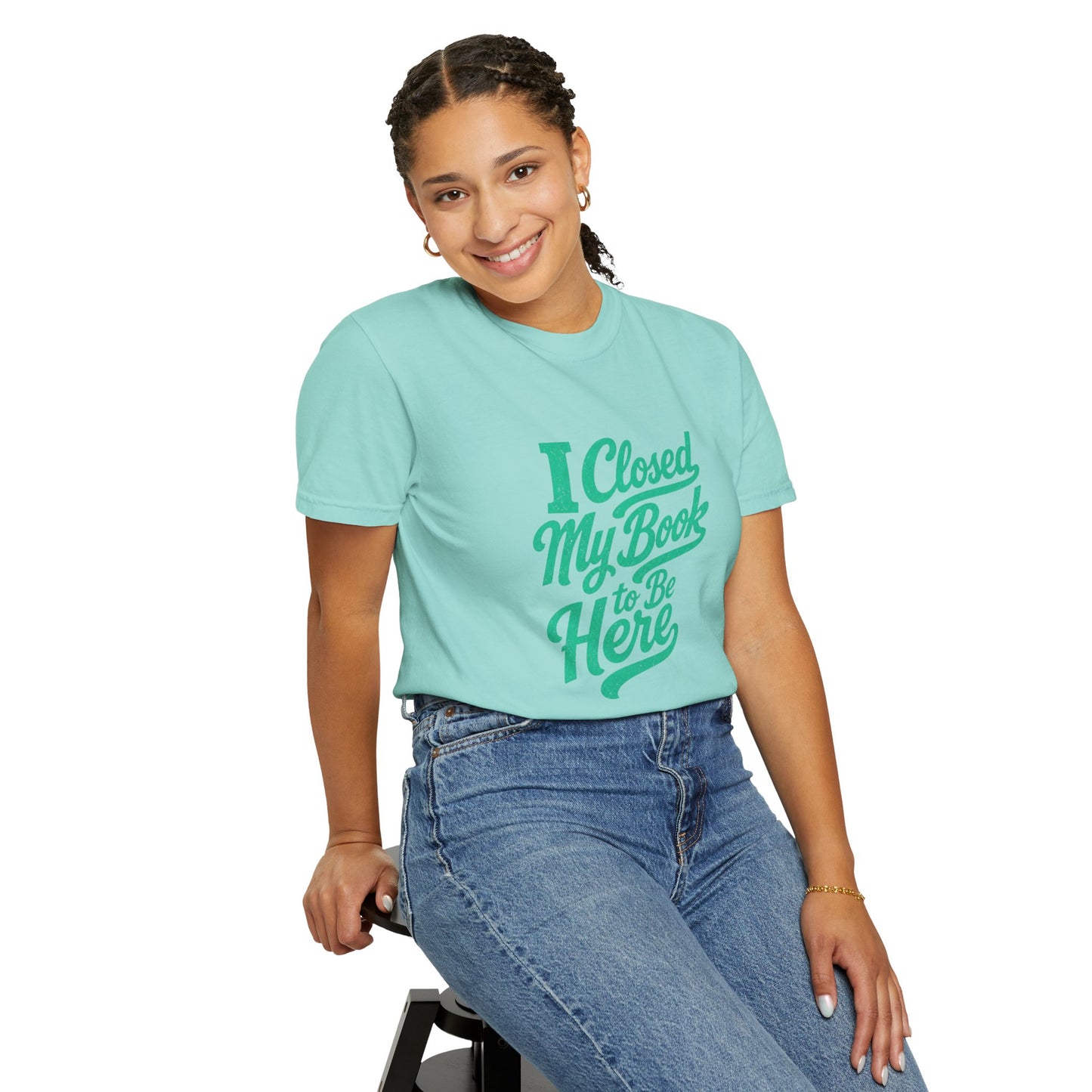 "I Closed My Book To Be Here" T-Shirt — Funny Reader Shirt for Book Lovers