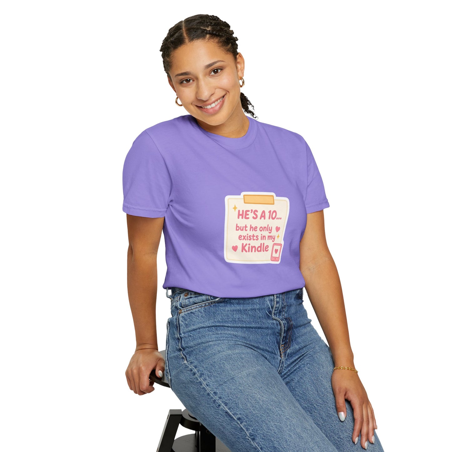 Kindle Book Lover T‑Shirt – "He’s a 10... but he only exists in my Kindle"