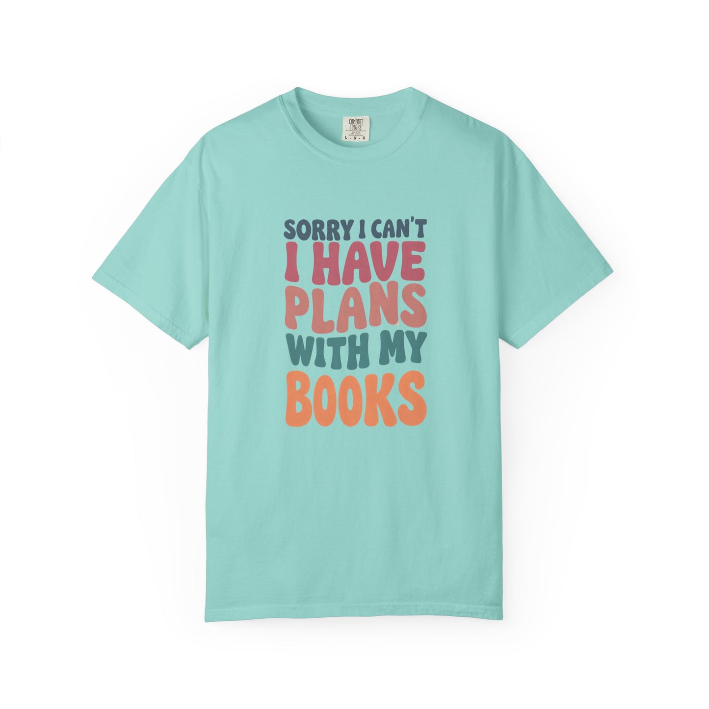 Book Lover T-Shirt — "Sorry I Can't, I Have Plans With My Books" Graphic Tee
