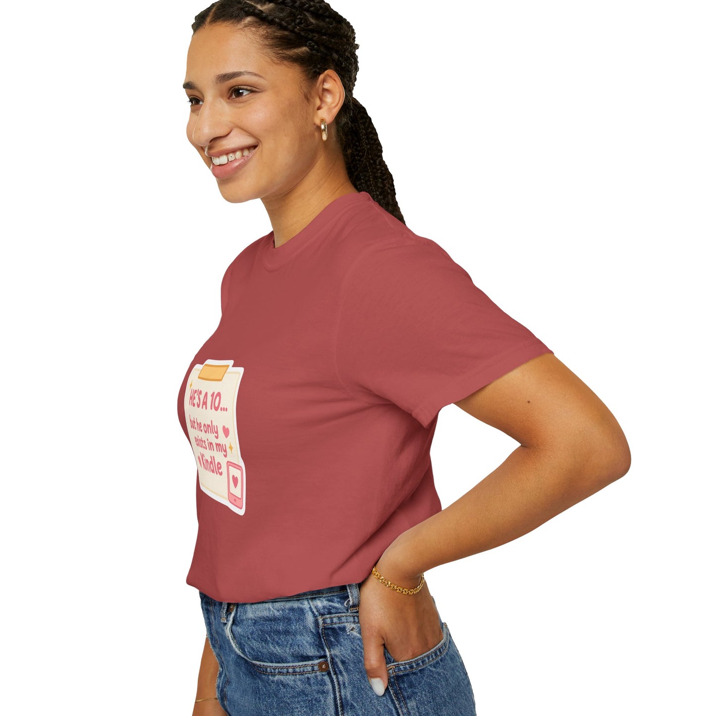 Kindle Book Lover T‑Shirt – "He’s a 10... but he only exists in my Kindle"