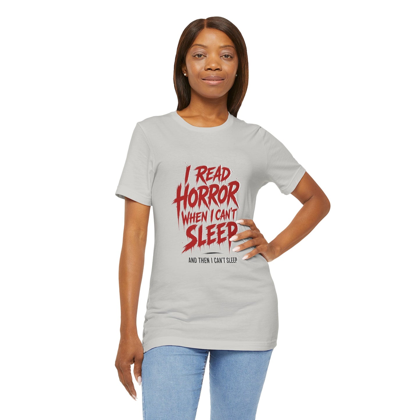 Airlume Cotton - Horror Reader Tee — "I Read Horror When I Can’t Sleep" Graphic T-Shirt