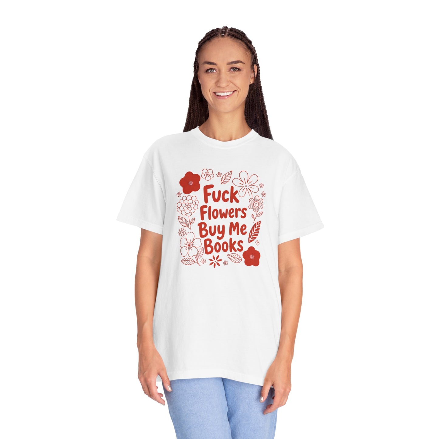 “Fuck Flowers Buy Me Books” Floral Graphic Tee