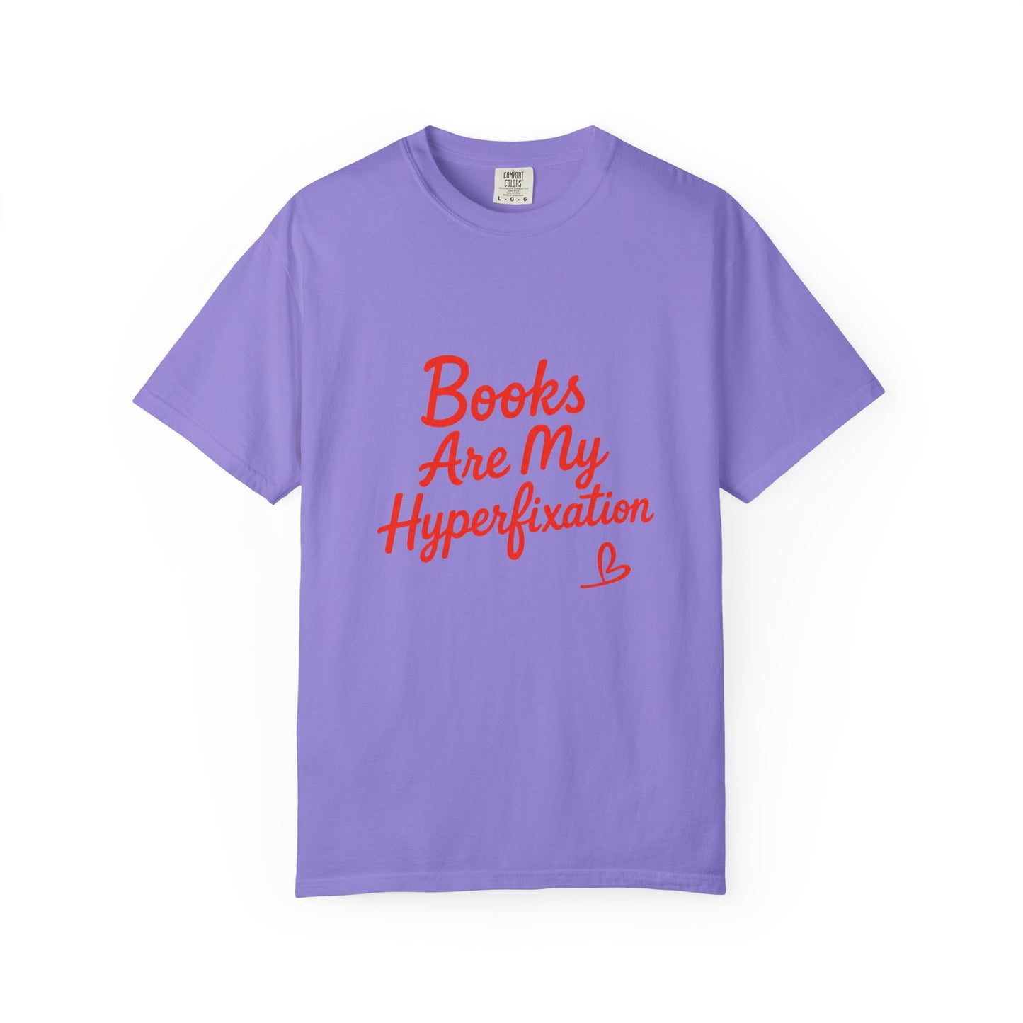 Books Are My Hyperfixation T-Shirt — Cute Red Script Reading Tee for Book Lovers