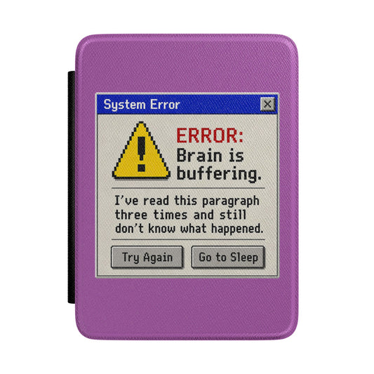 Neurospicy Kindle Case — "ERROR: Brain is buffering" Retro System Alert E-Reader Cover