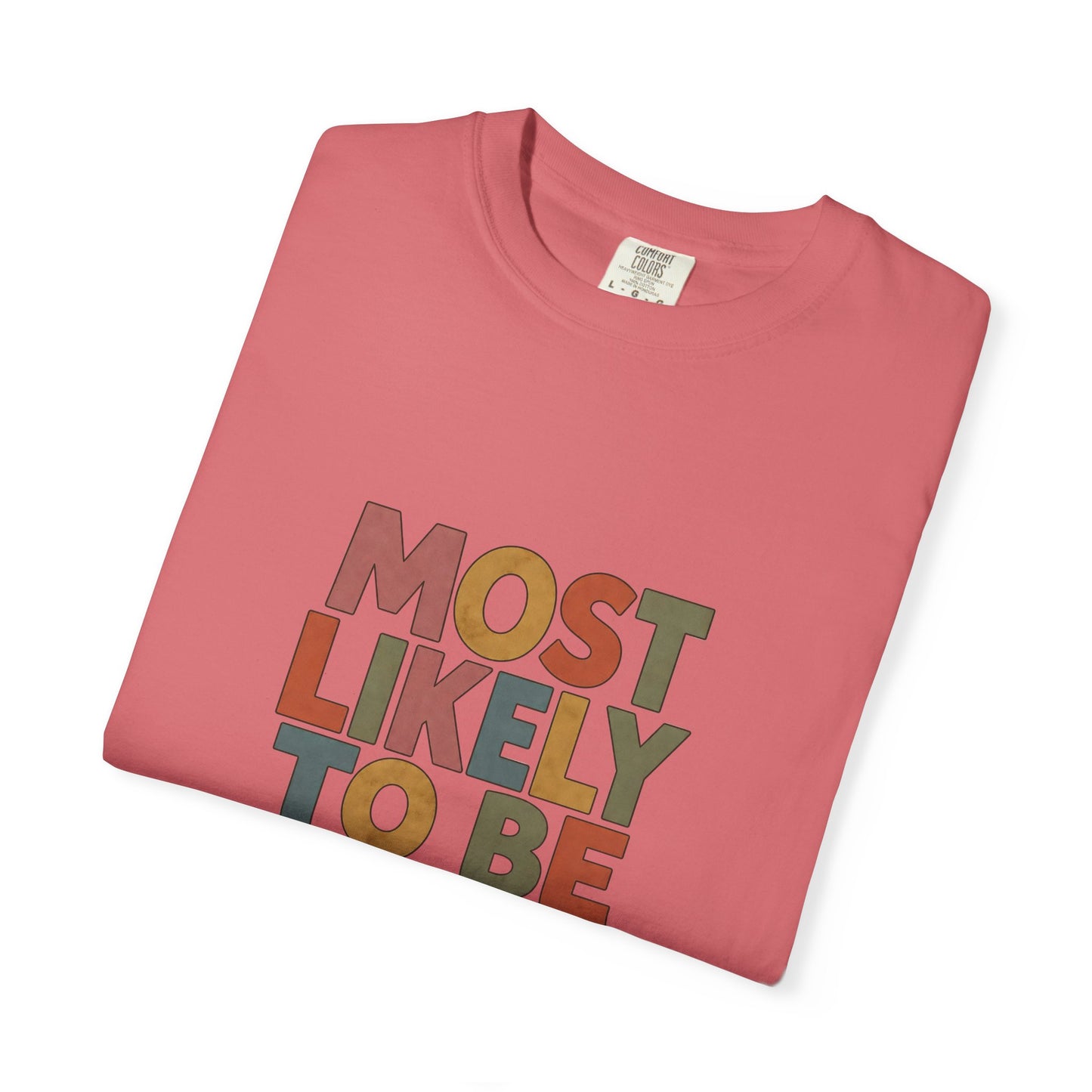 Historical Fiction Reader T-Shirt — "Most Likely to Be Reading Historical Fiction"