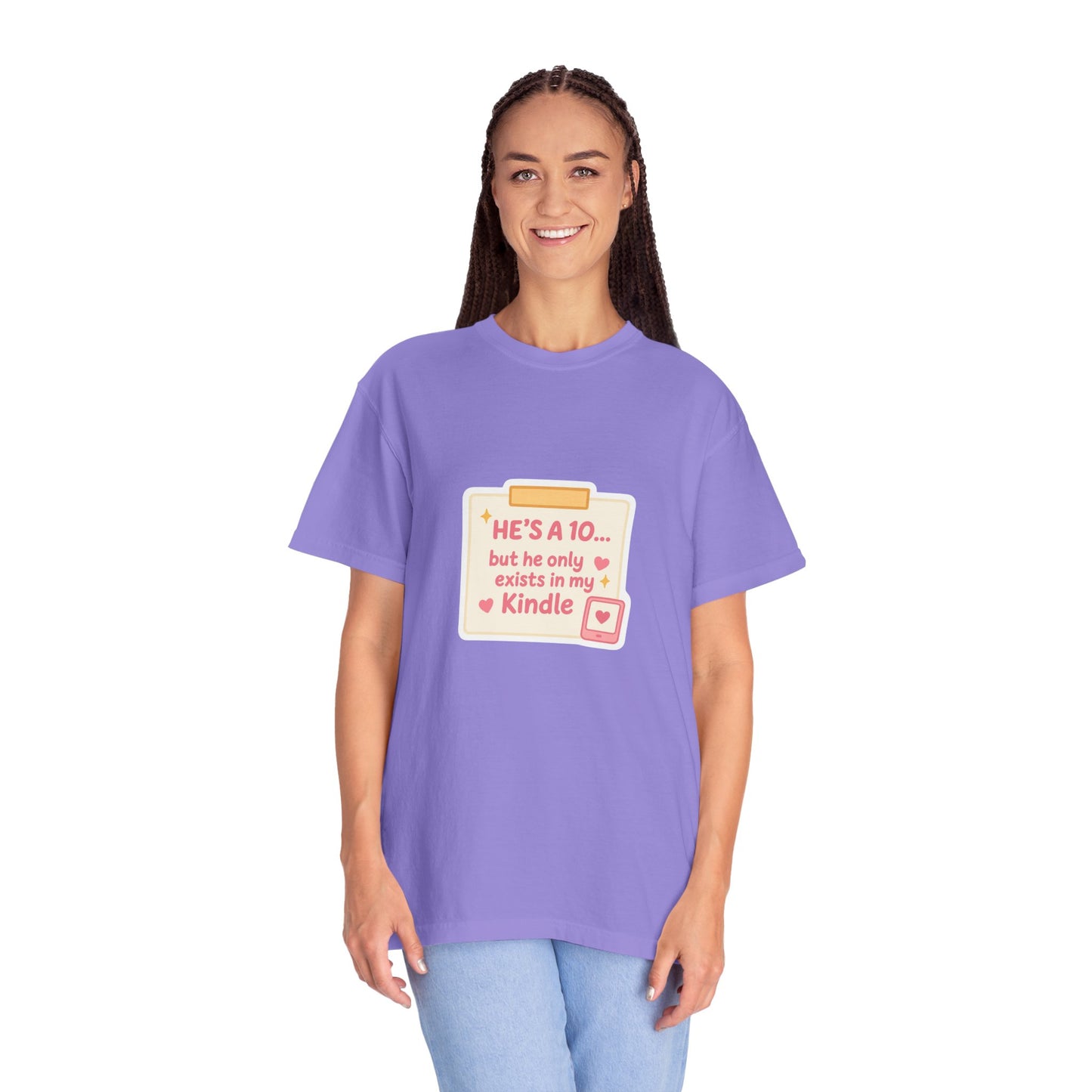 Kindle Book Lover T‑Shirt – "He’s a 10... but he only exists in my Kindle"