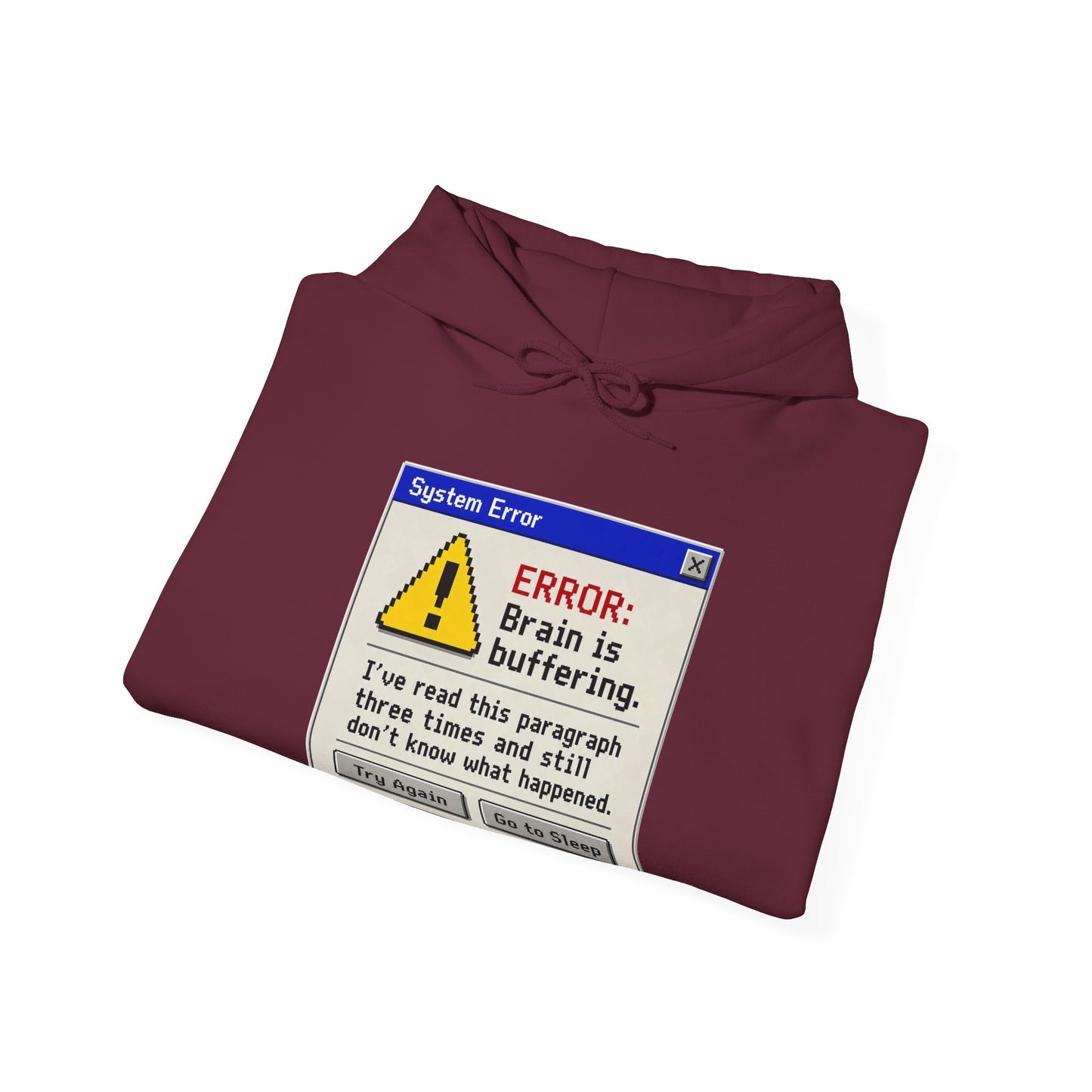 Neurospicy "ERROR: Brain is buffering" Retro Computer Alert Graphic Hoodie