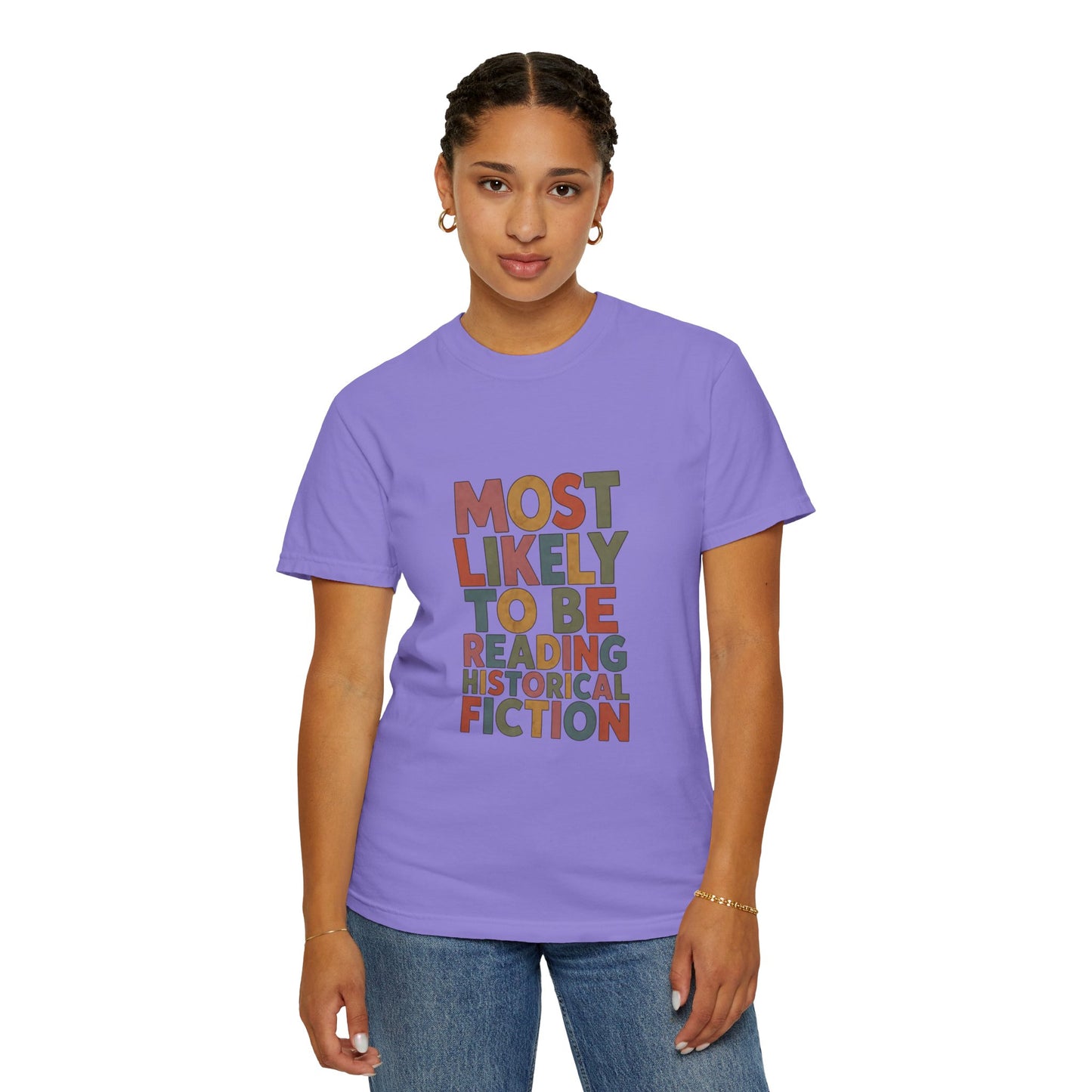Historical Fiction Reader T-Shirt — "Most Likely to Be Reading Historical Fiction"